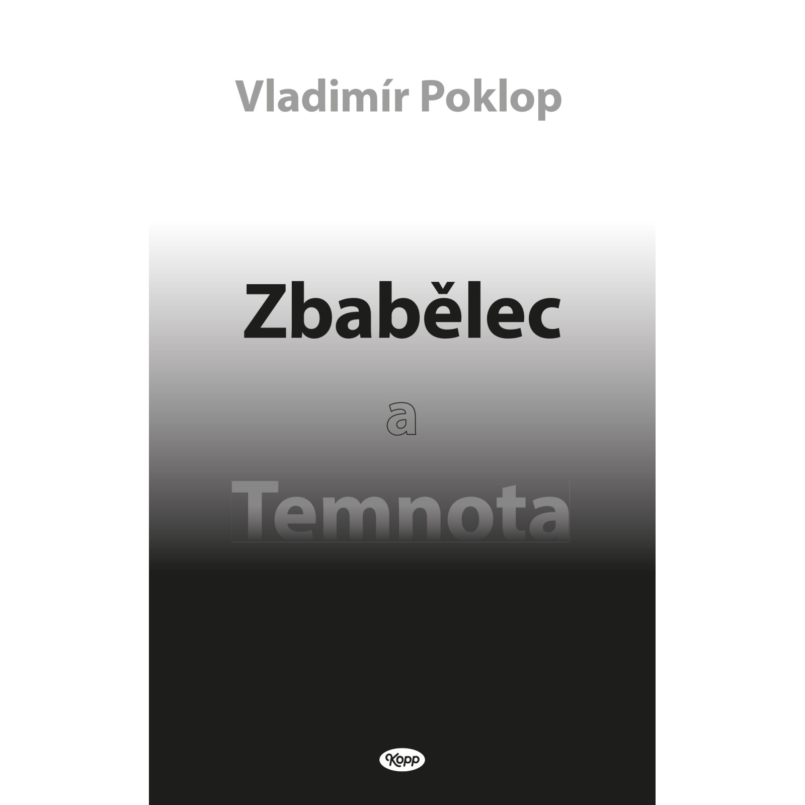 Zbabělec a Temnota