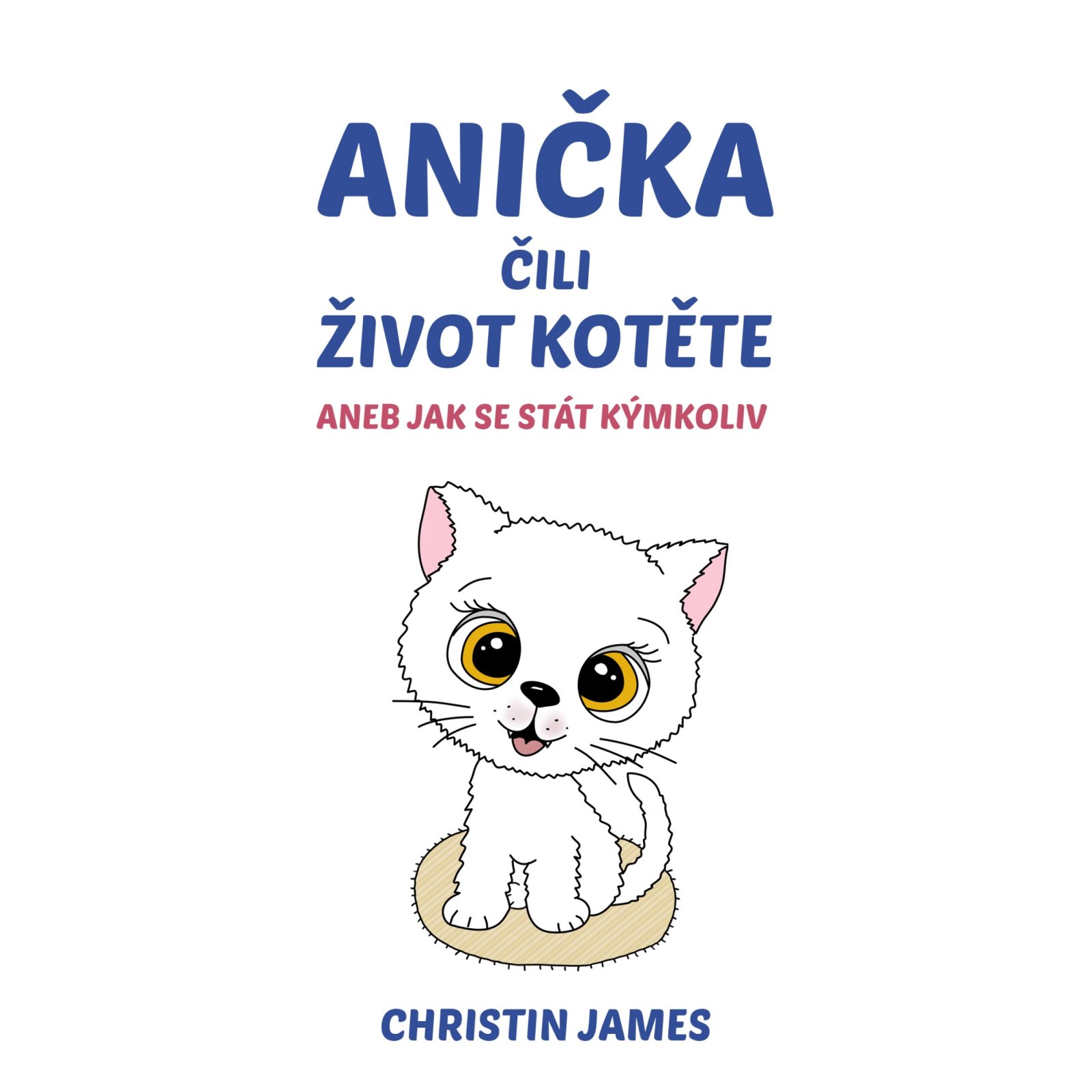 Anička čili život kotěte
