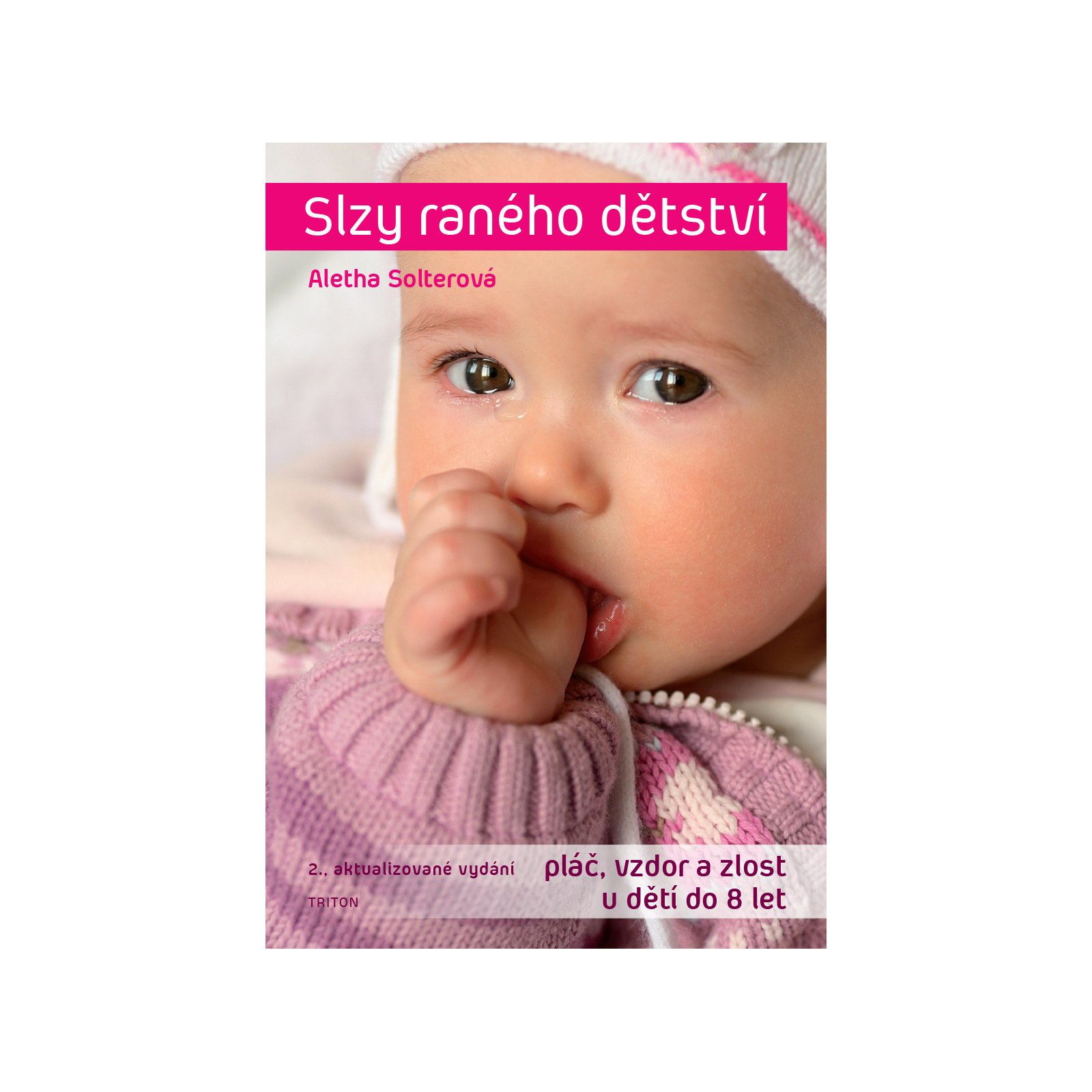 Slzy raného dětství