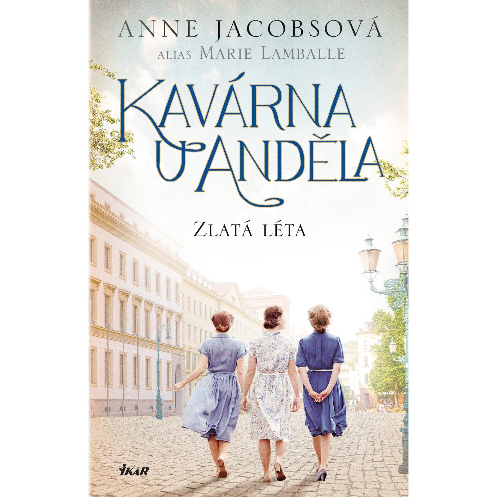 Kavárna U Anděla: Zlatá léta