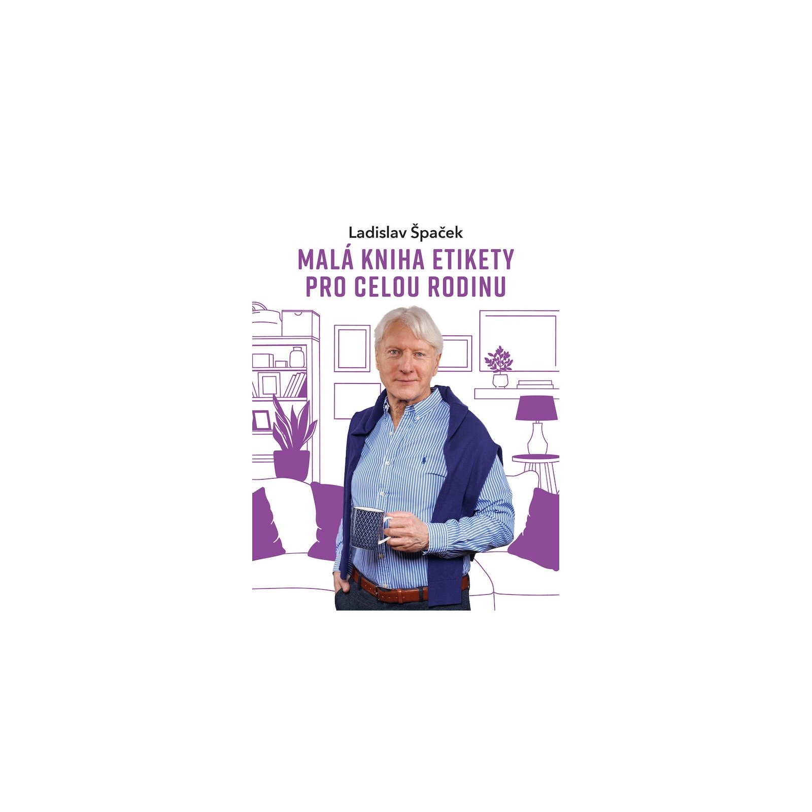 Malá kniha etikety pro celou rodinu