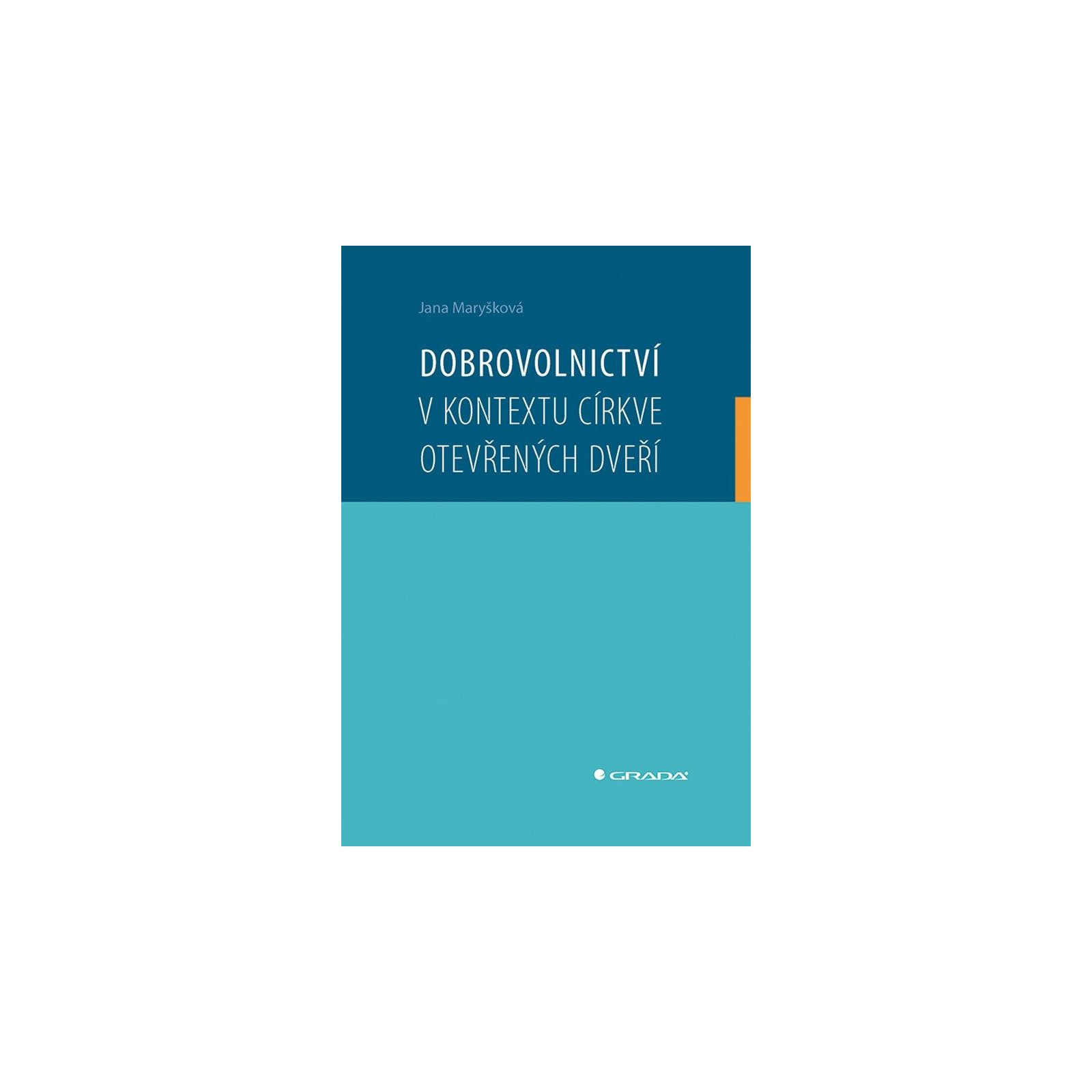 Dobrovolnictví v kontextu církve otevřených dveří