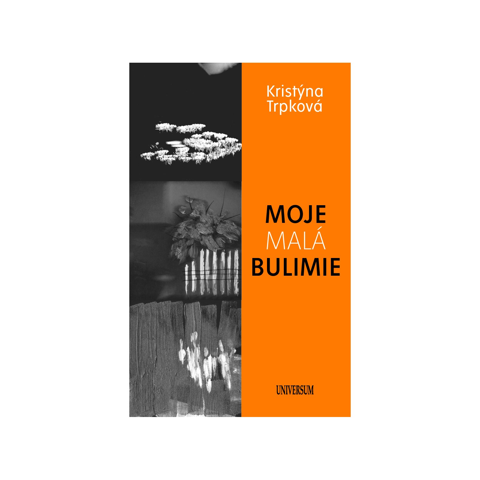 Moje malá bulimie