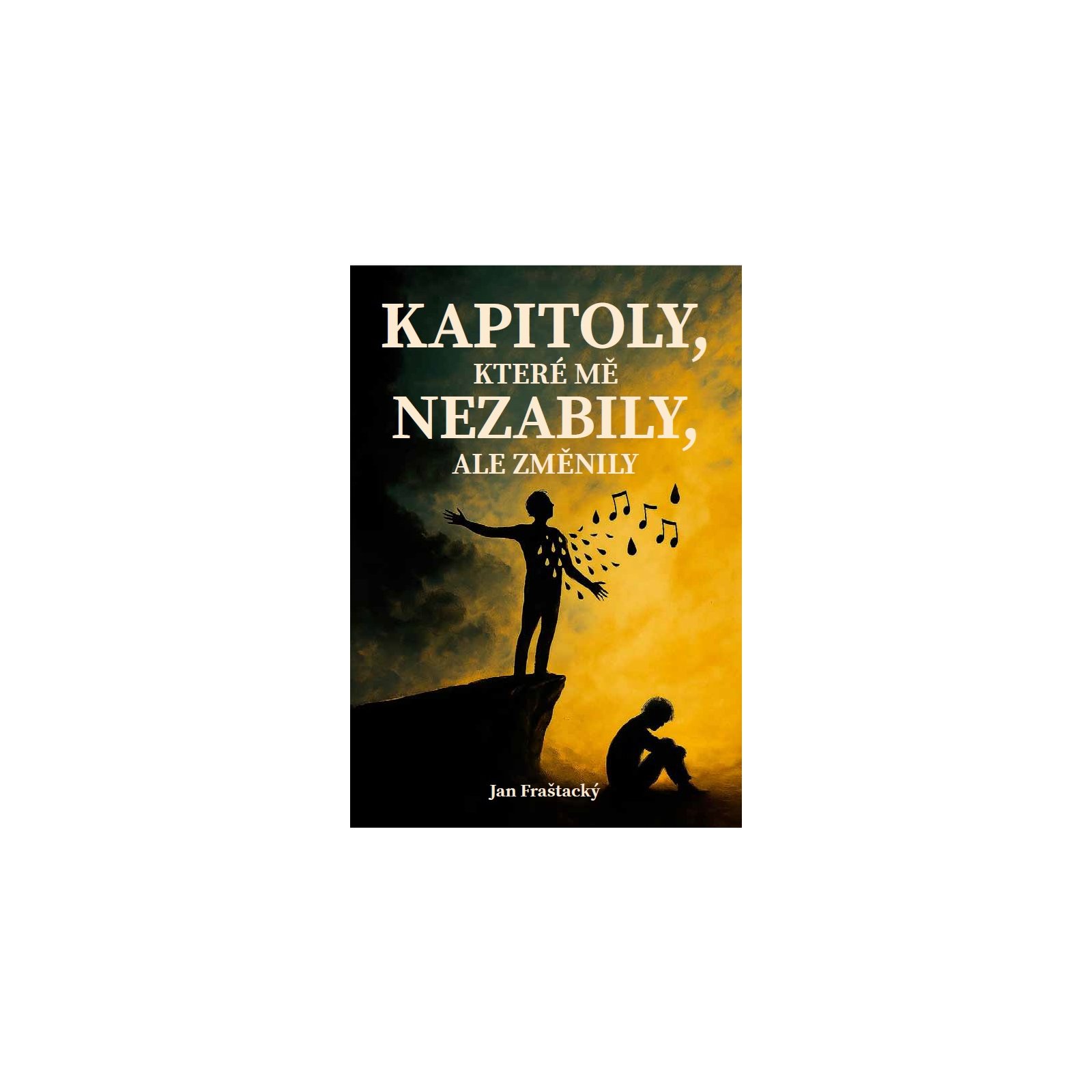 Kapitoly, které mě nezabily ale změnily
