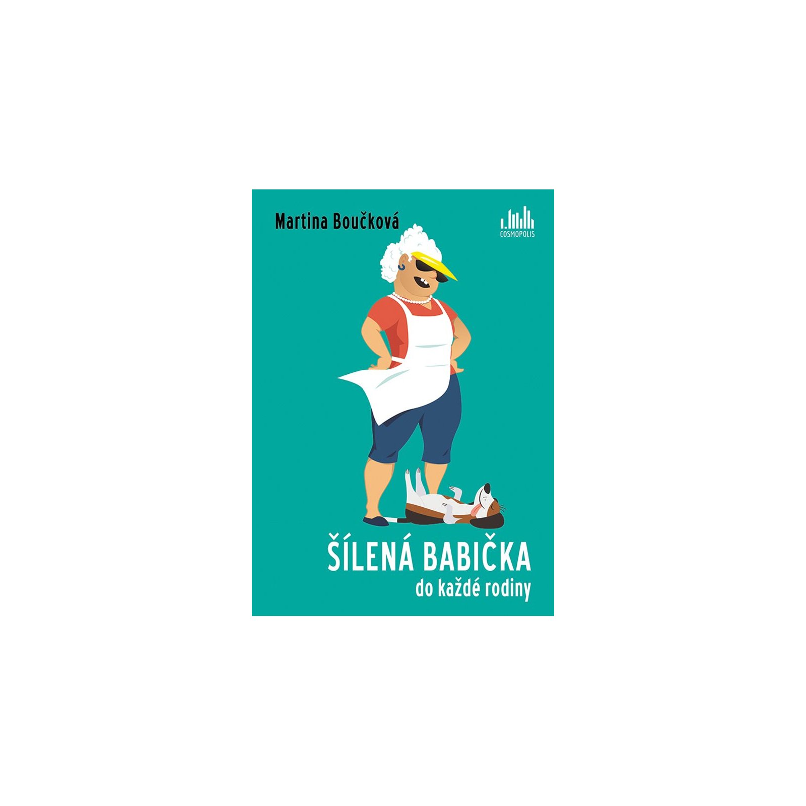 Šílená babička do každé rodiny