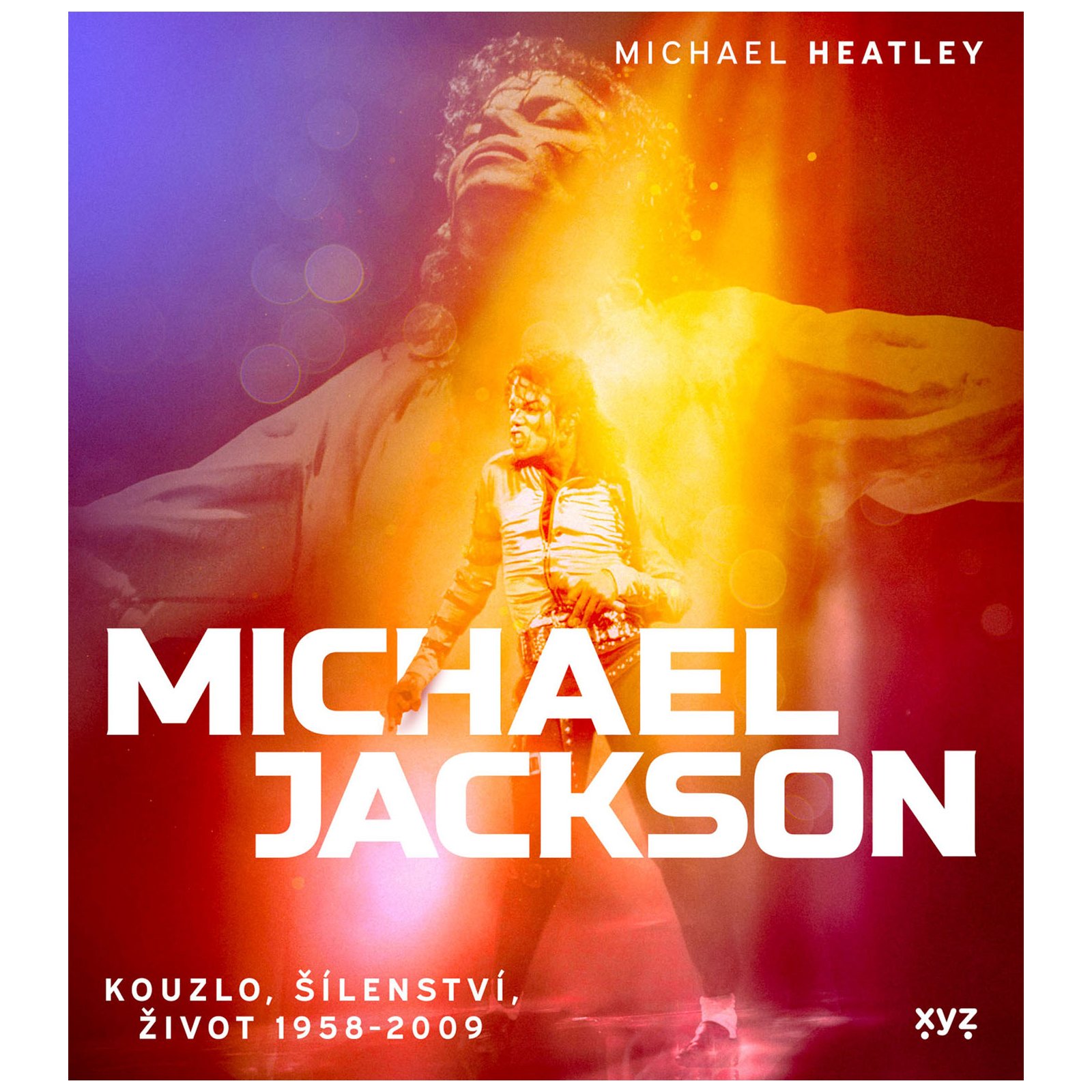 Michael Jackson: Kouzlo, šílenství, život 1958-2009
