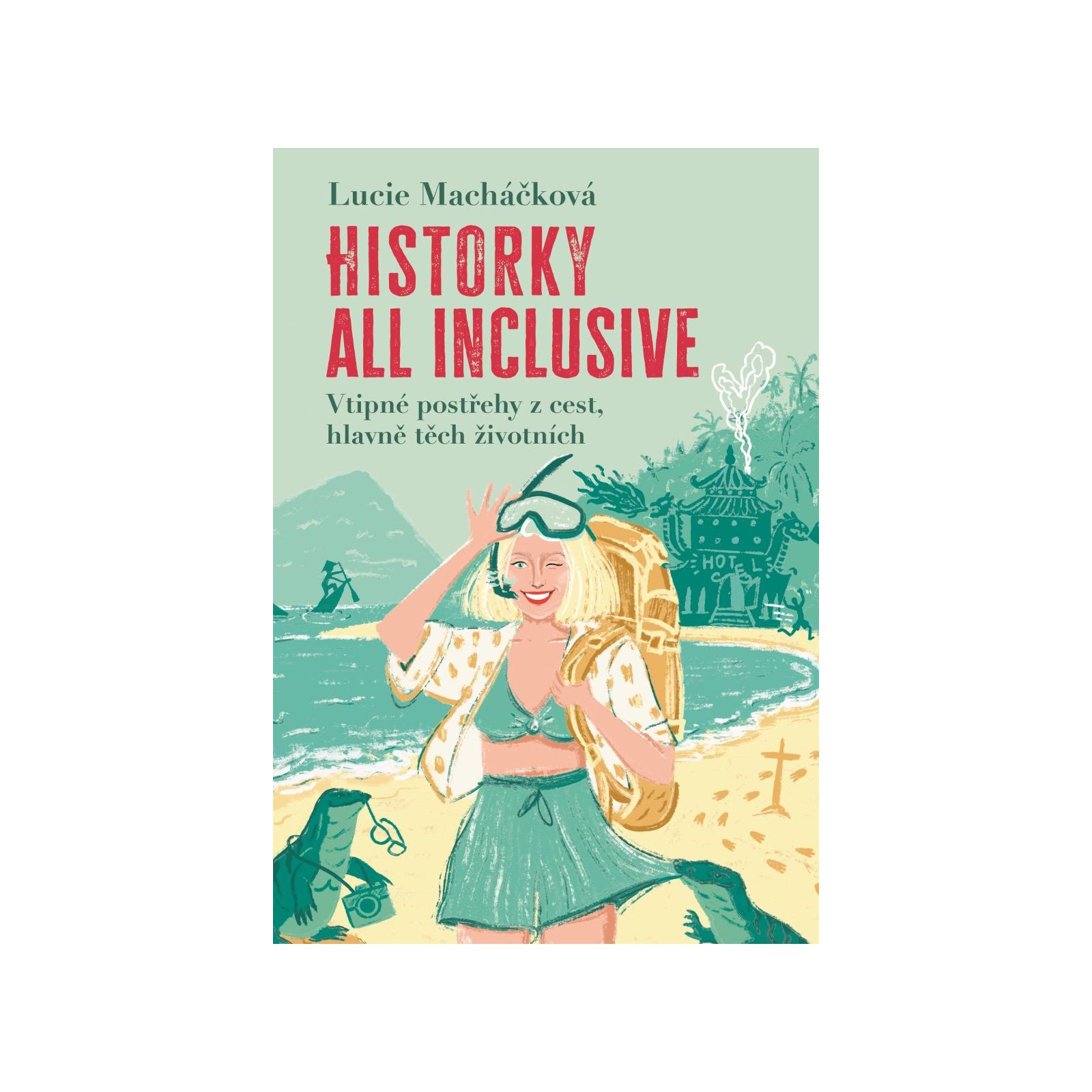 Historky all inclusive