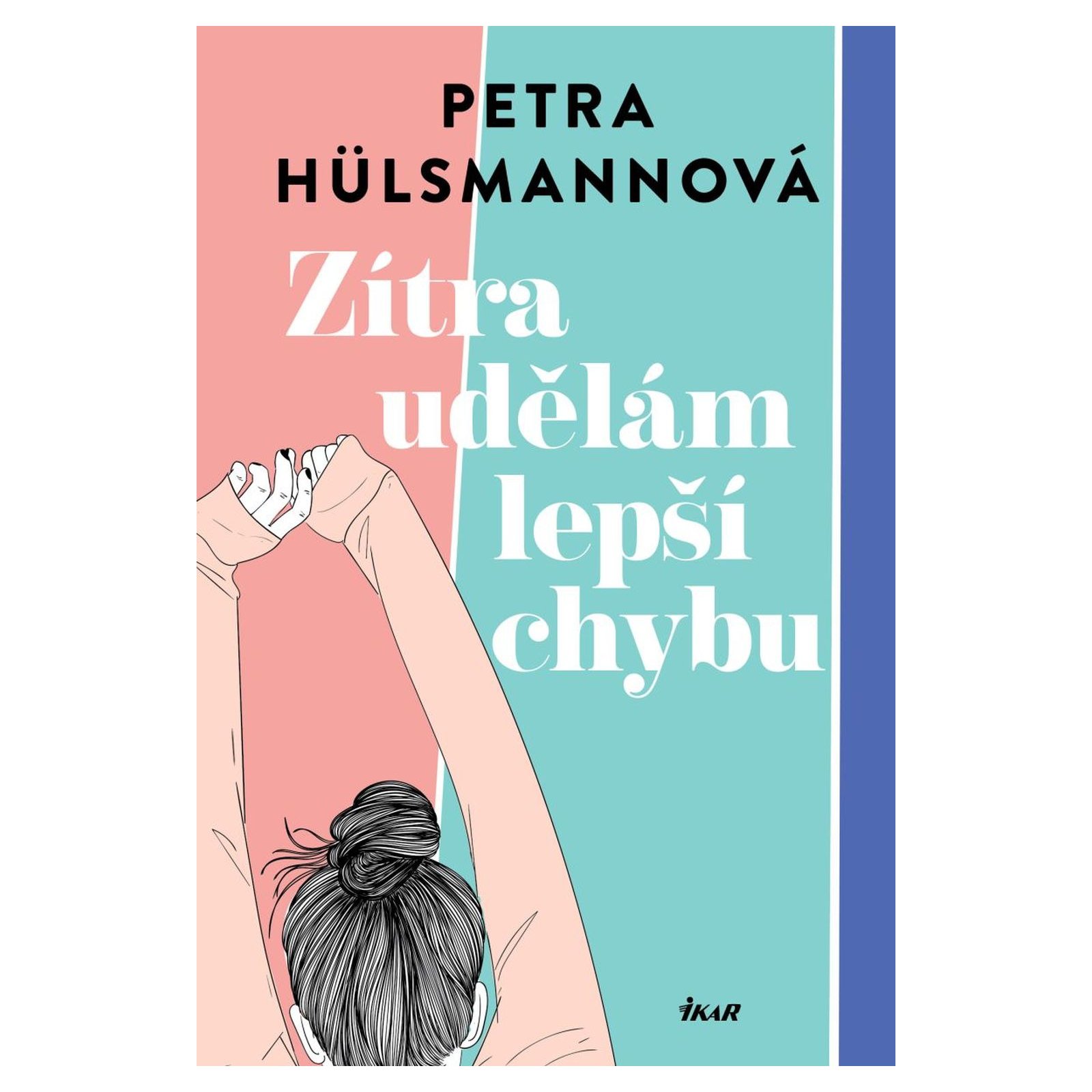 Zítra udělám lepší chybu