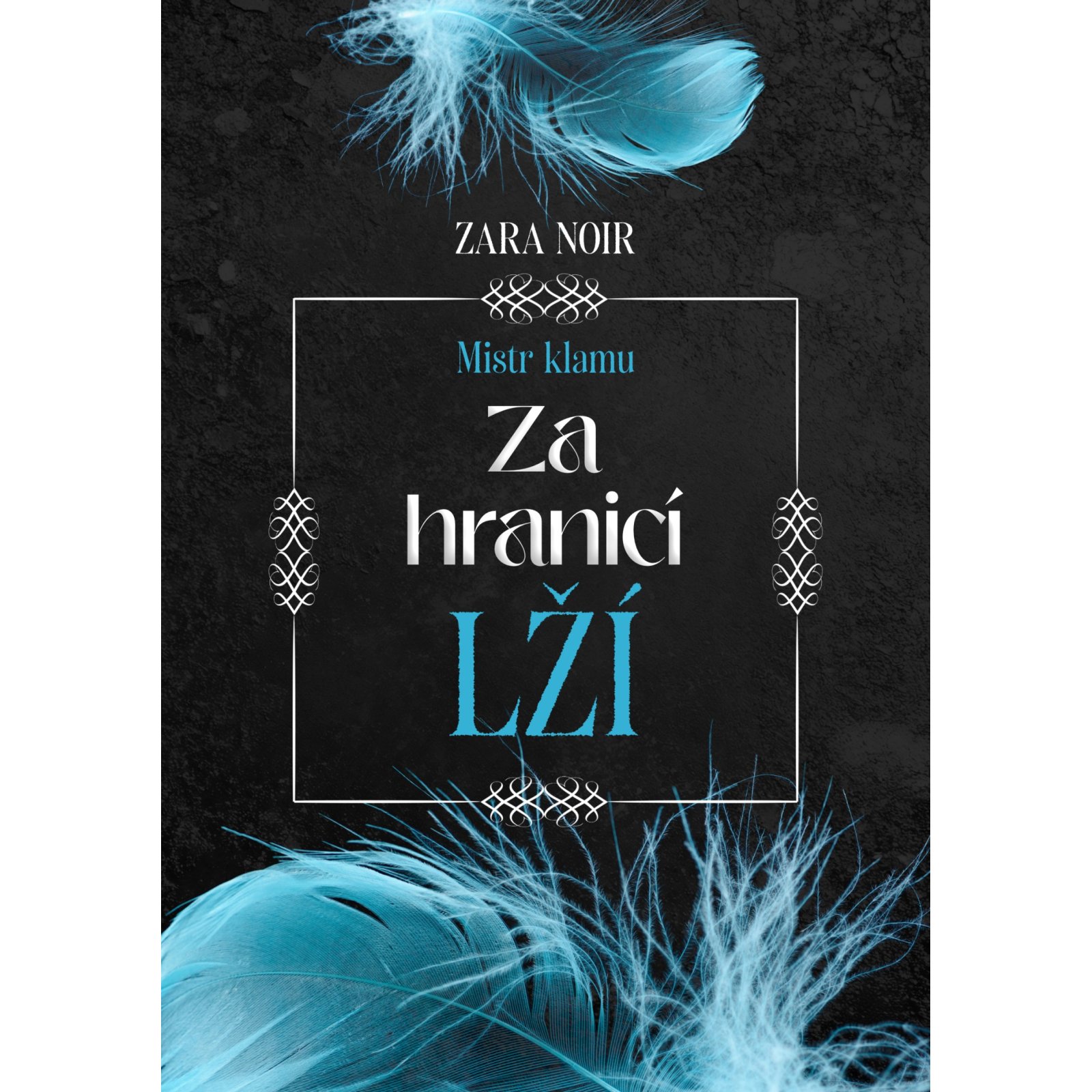 Za hranicí lží