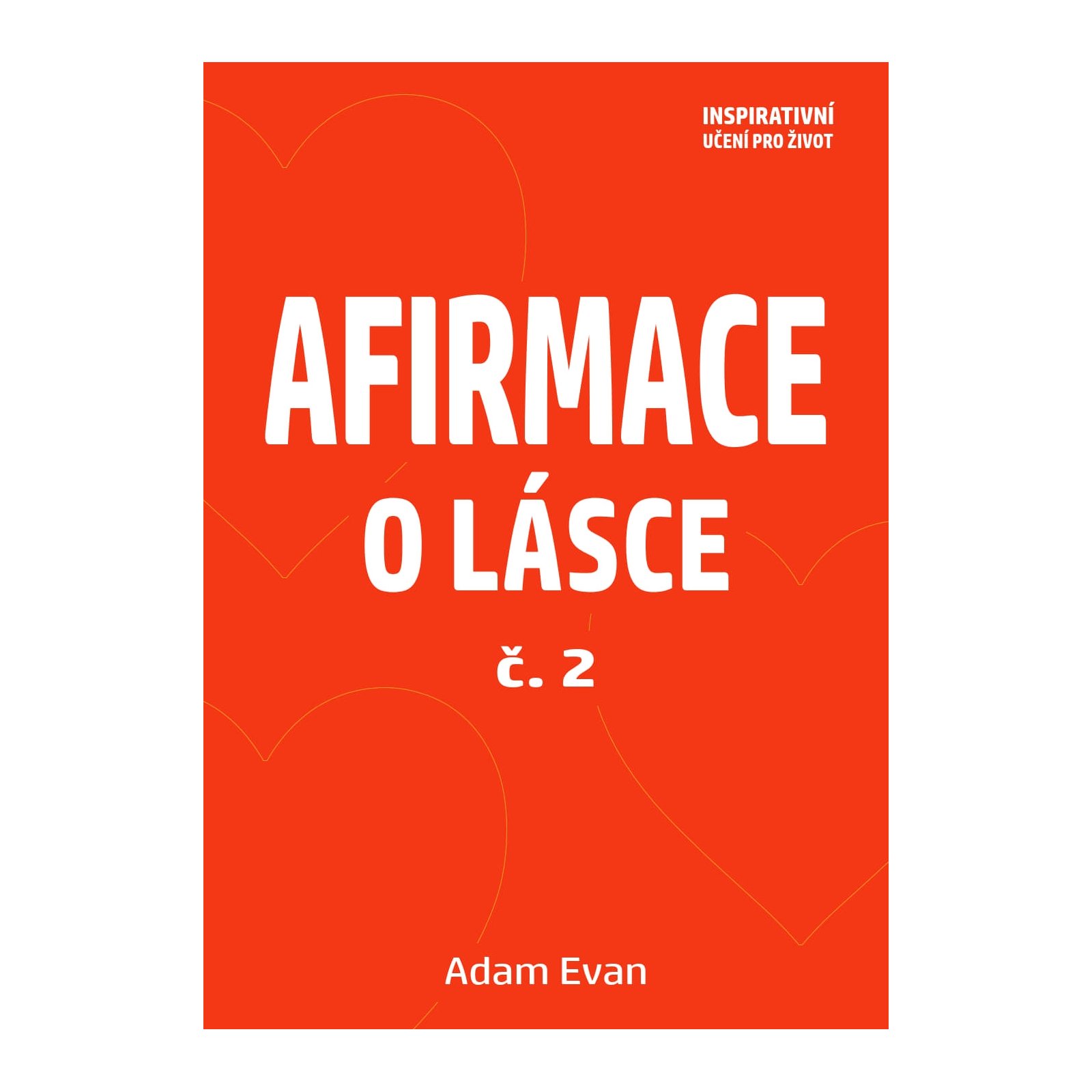 Afirmace o Lásce č. 2