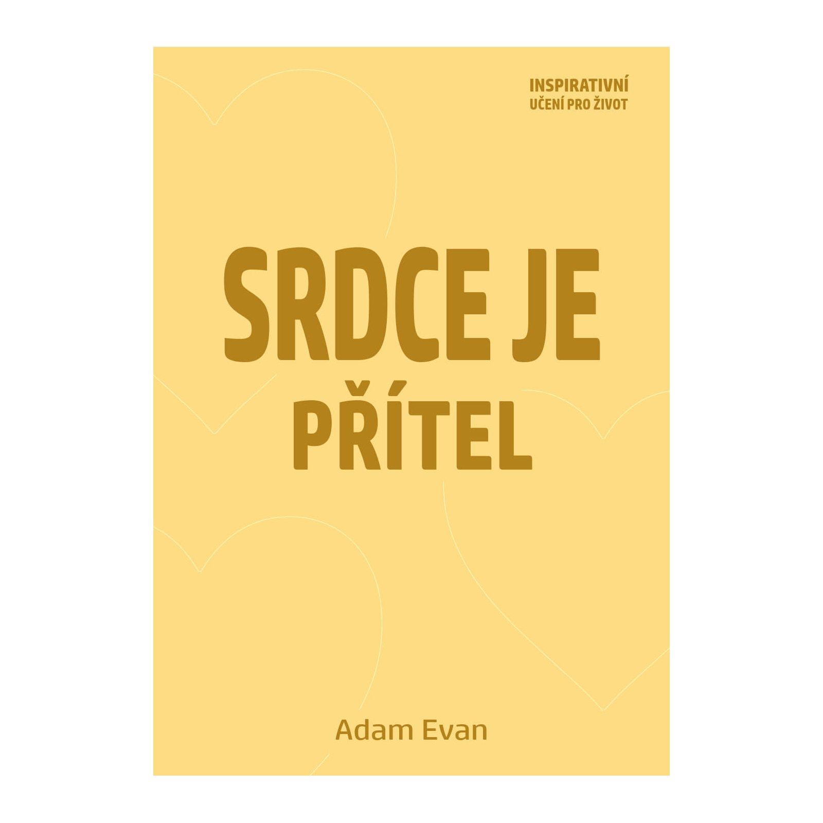 Srdce je přítel