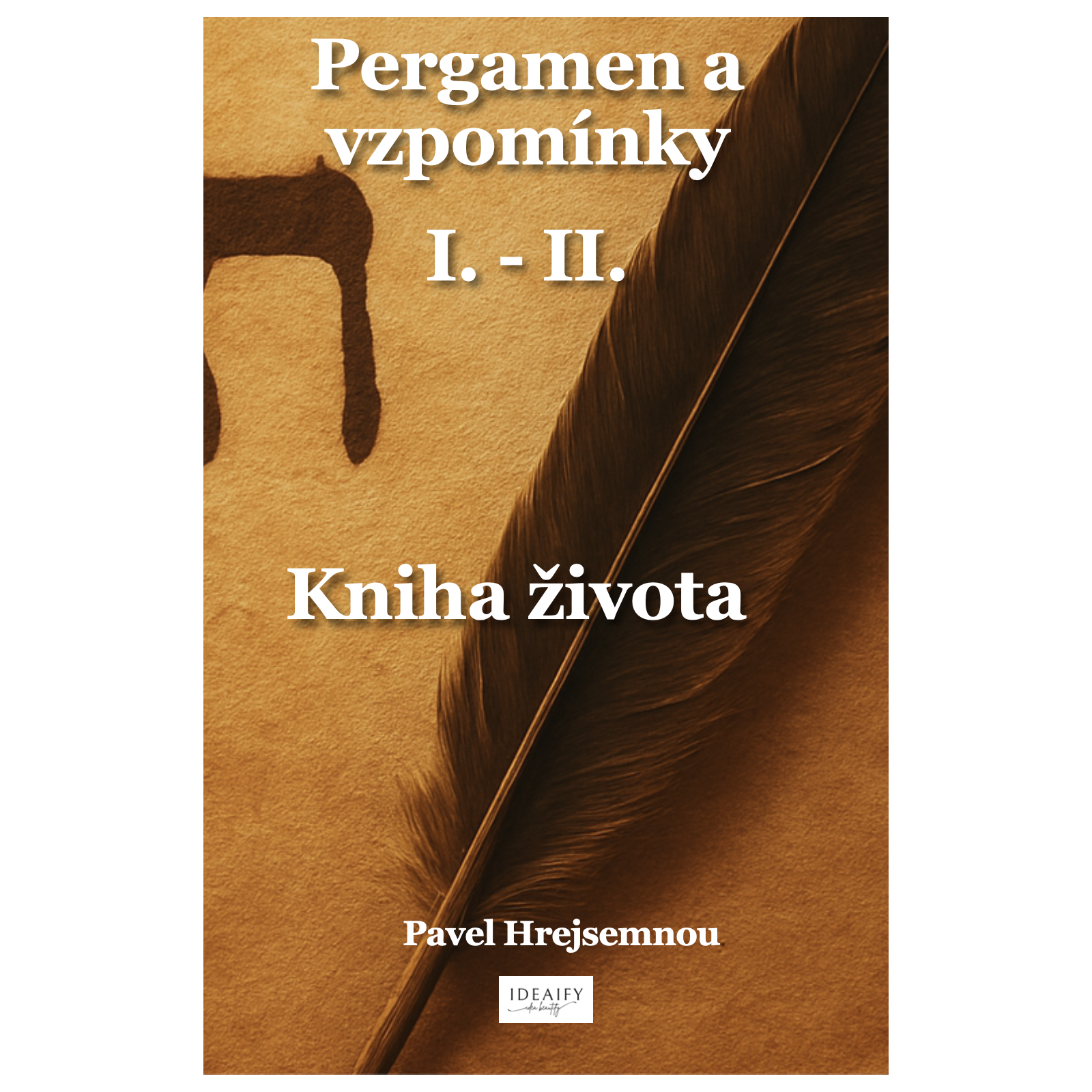 Pergamen a vzpomínky I. - II. 