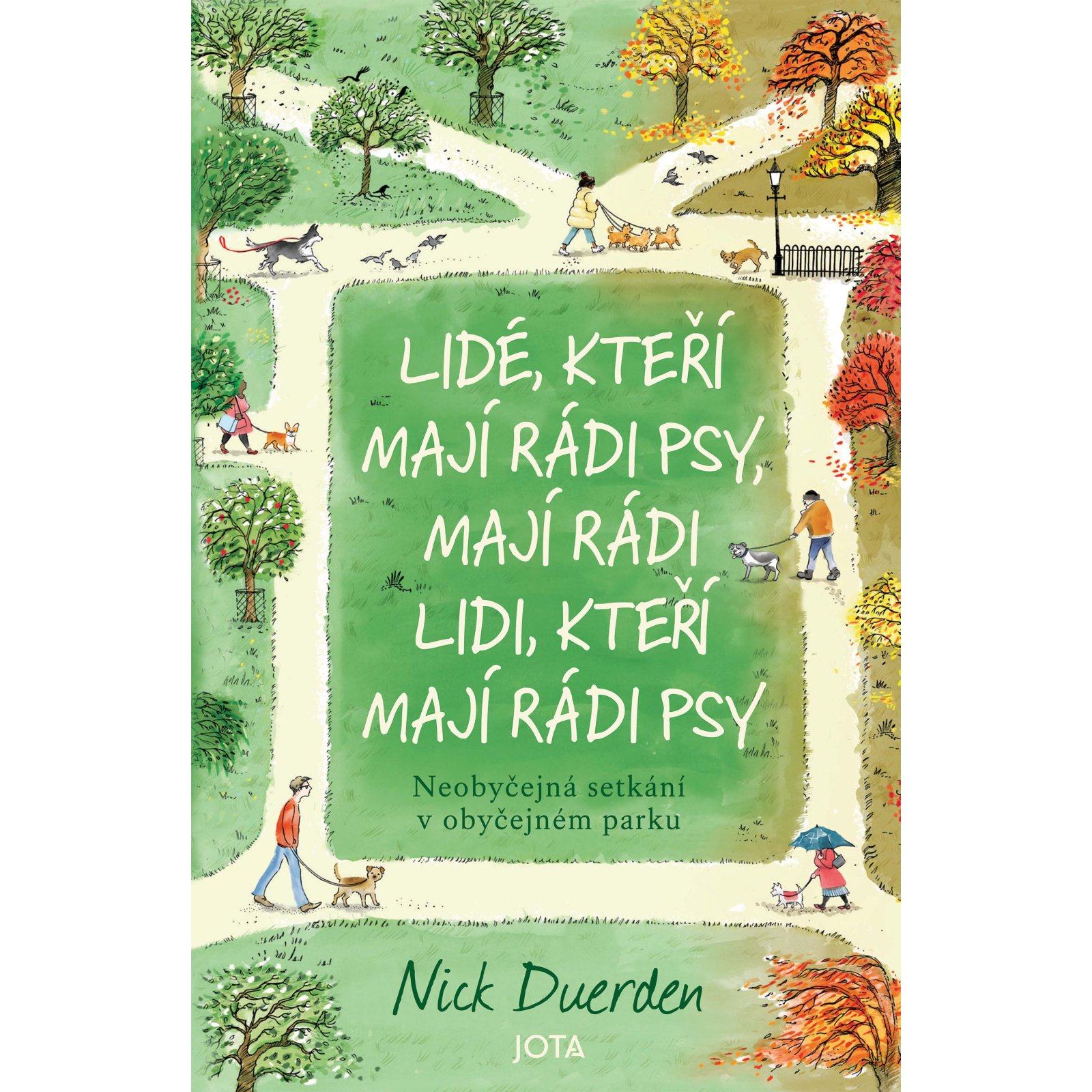 Lidé, kteří mají rádi psy, mají rádi lidi, kteří mají rádi psy