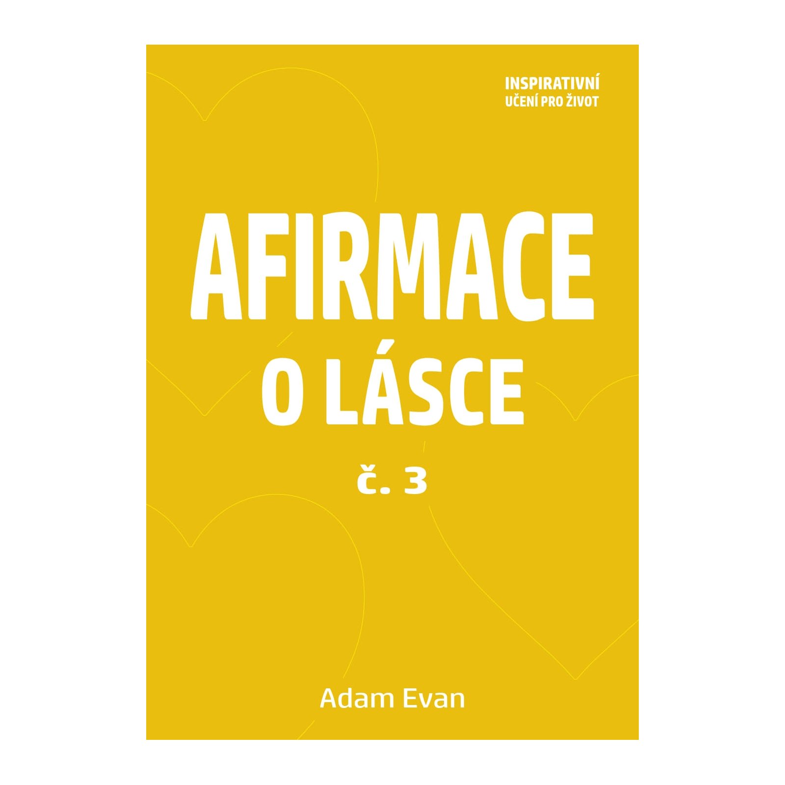 Afirmace o Lásce č. 3