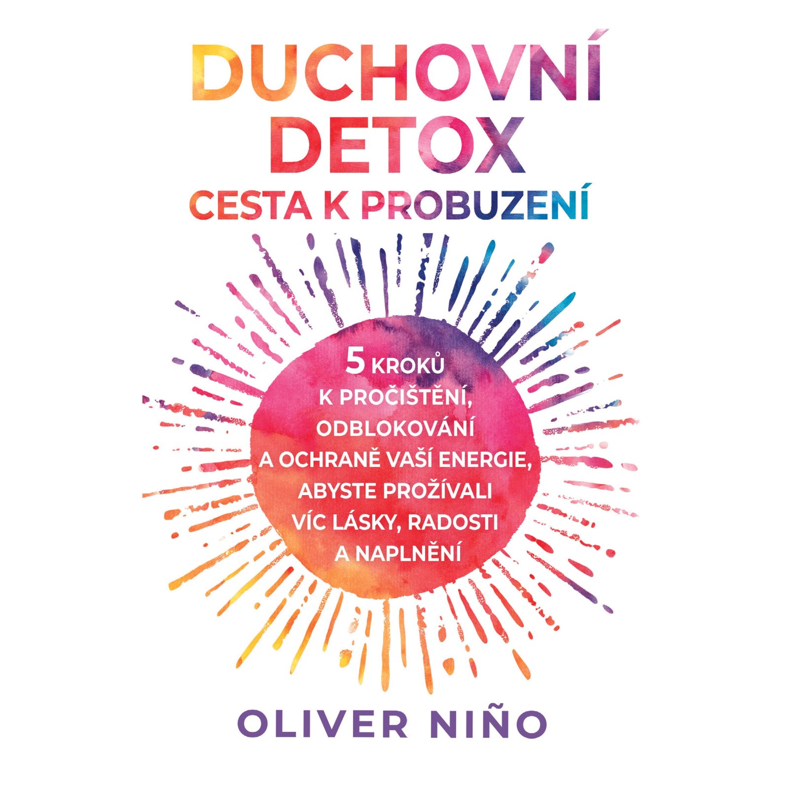 Duchovní detox: Cesta k probuzení 