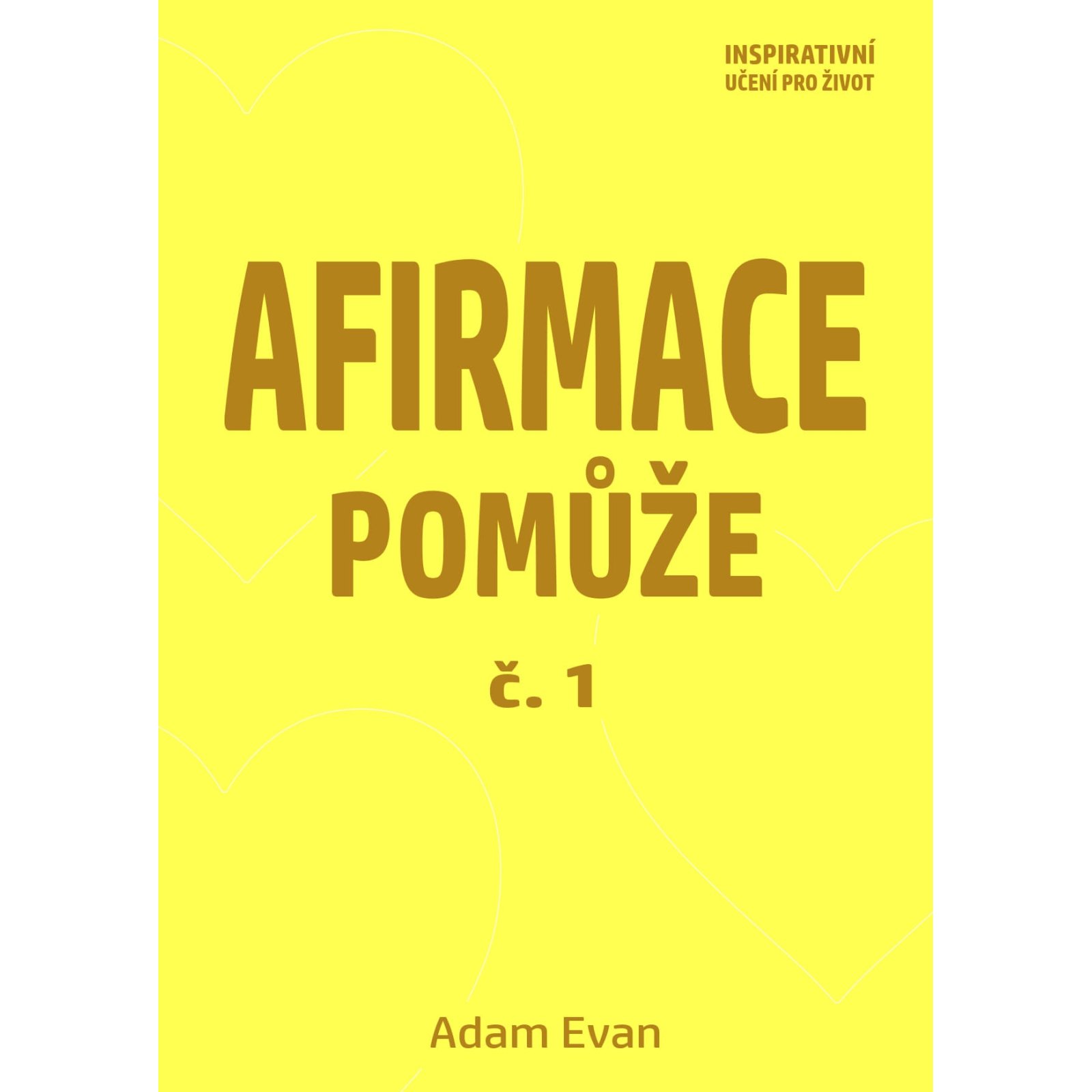 Afirmace Pomůže č. 1