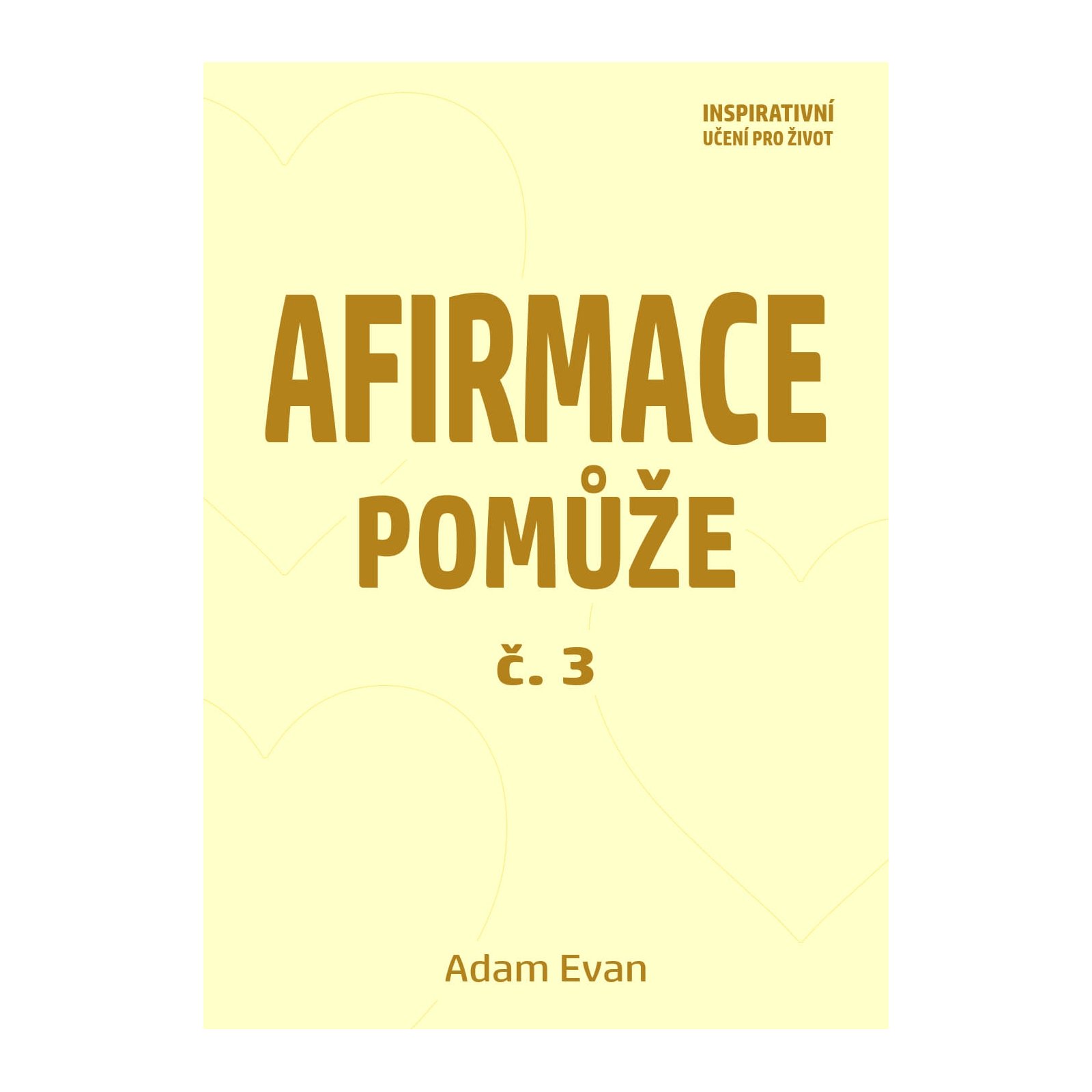Afirmace Pomůže č. 3