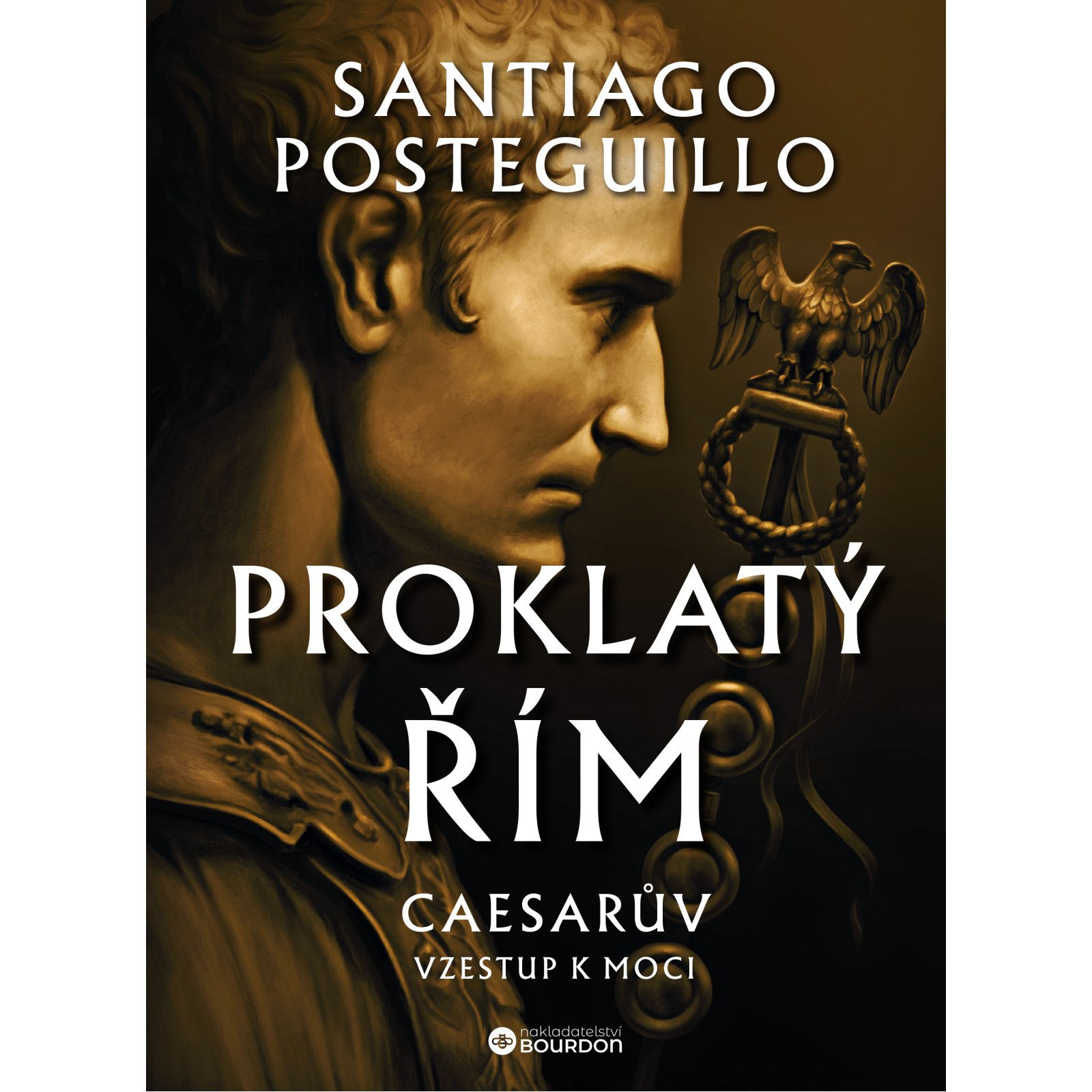 Proklatý Řím: Caesarův vzestup k moci