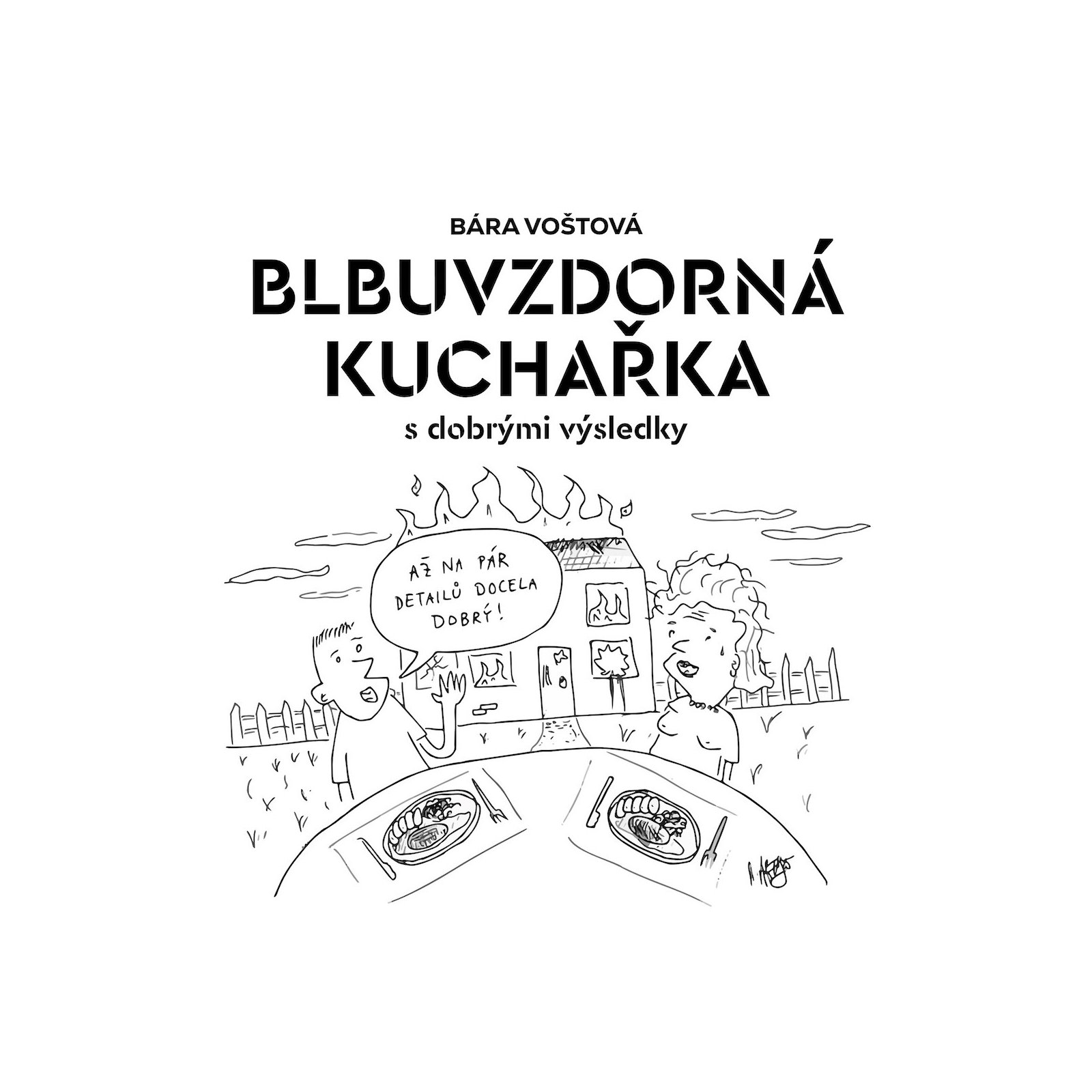 Blbuvzdorná kuchařka