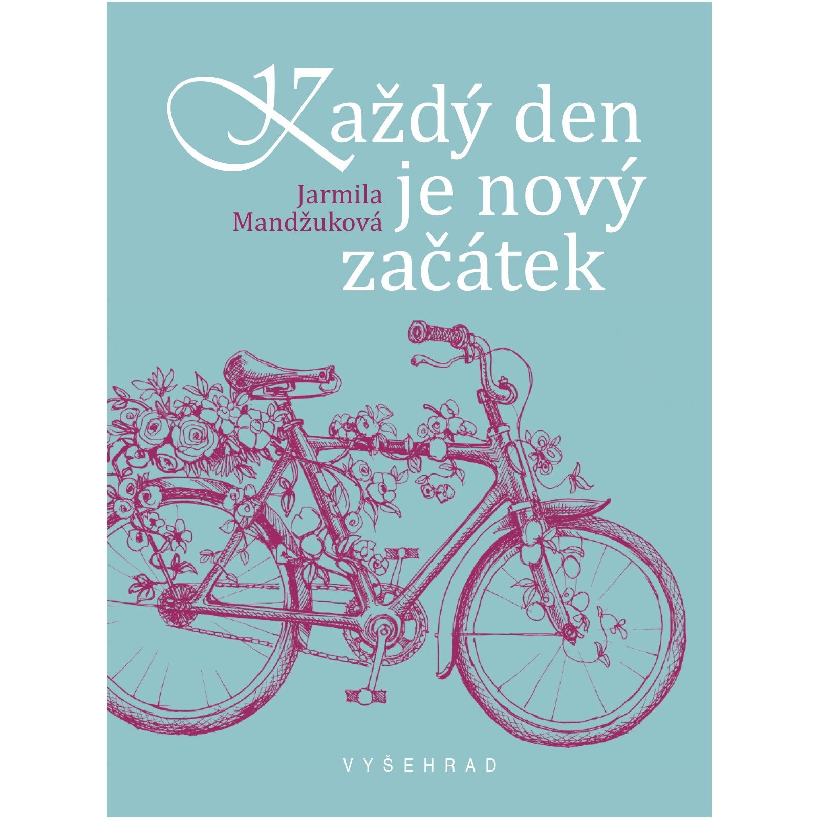 Každý den je nový začátek
