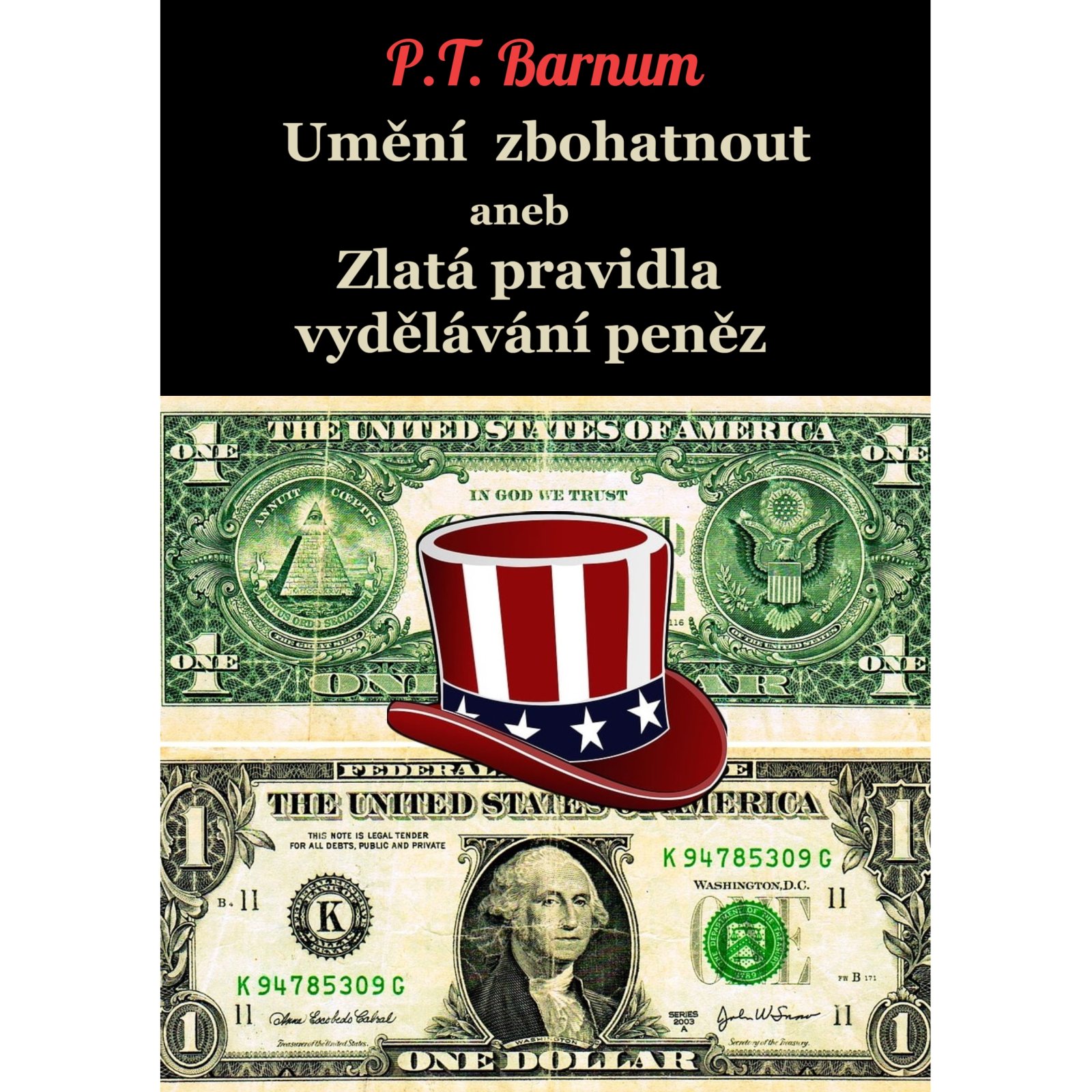 Umění zbohatnout aneb Zlatá pravidla vydělávání peněz