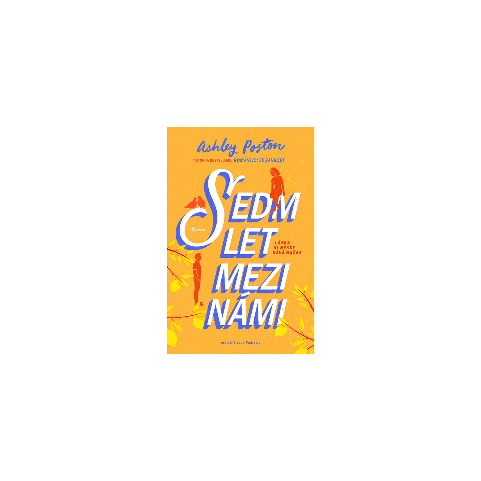Sedm let mezi námi