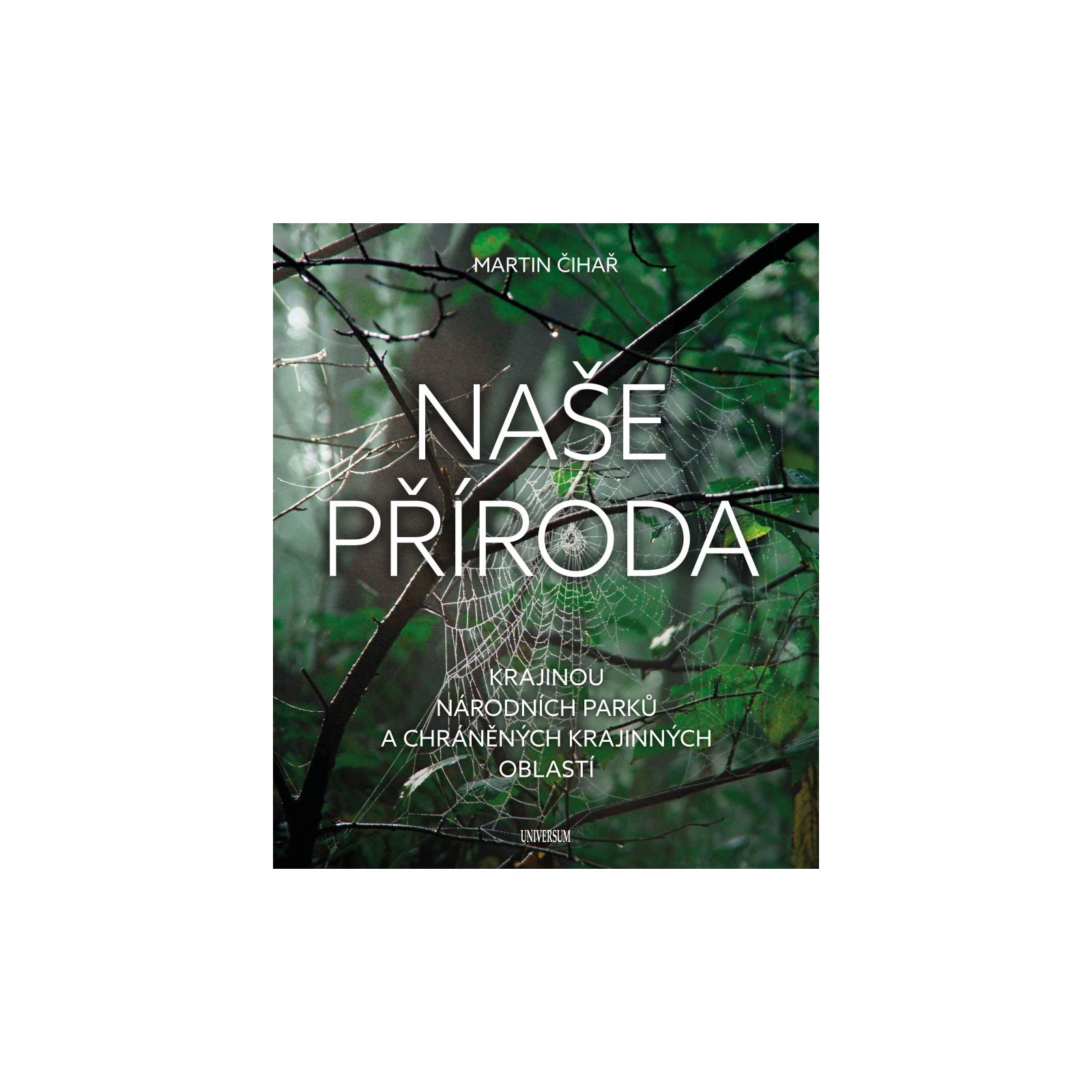 Naše příroda: Krajinou národních parků a CHKO
