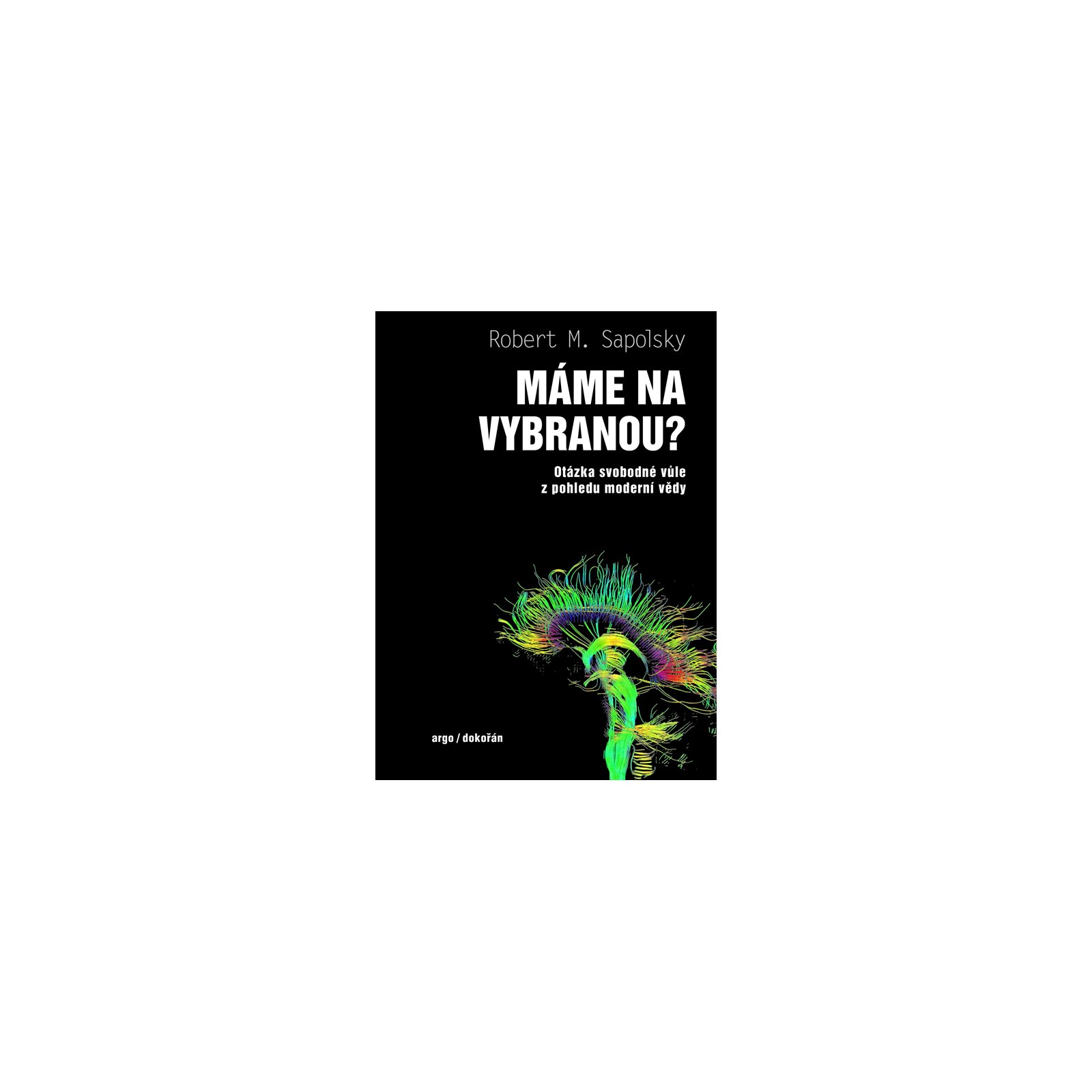 Máme na vybranou?