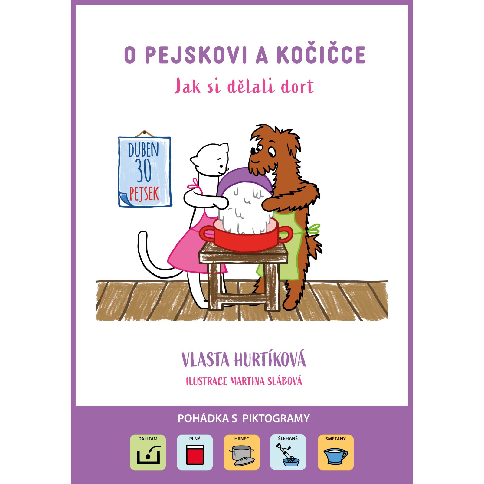O pejskovi a kočičce Jak si dělali dort