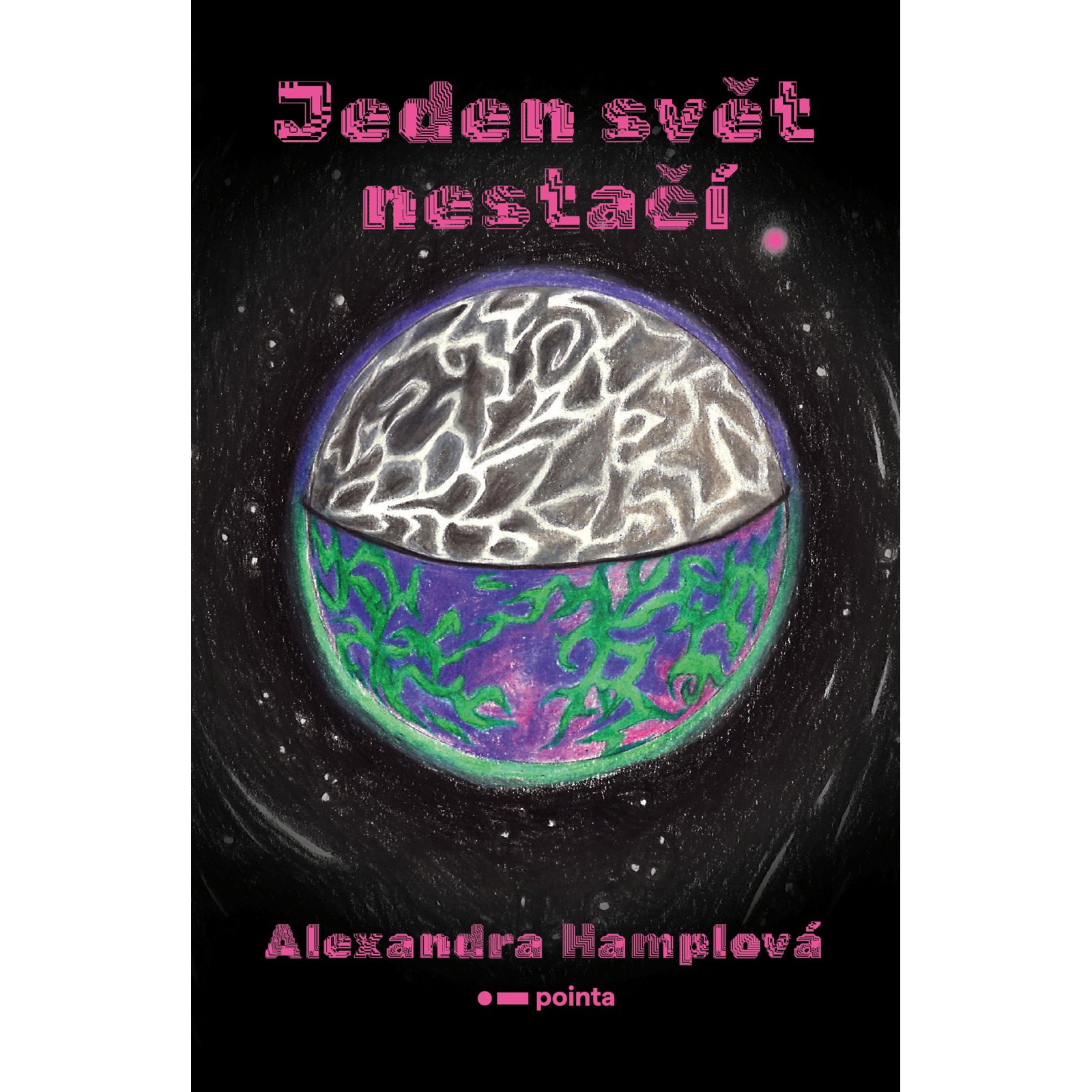 Jeden svět nestačí