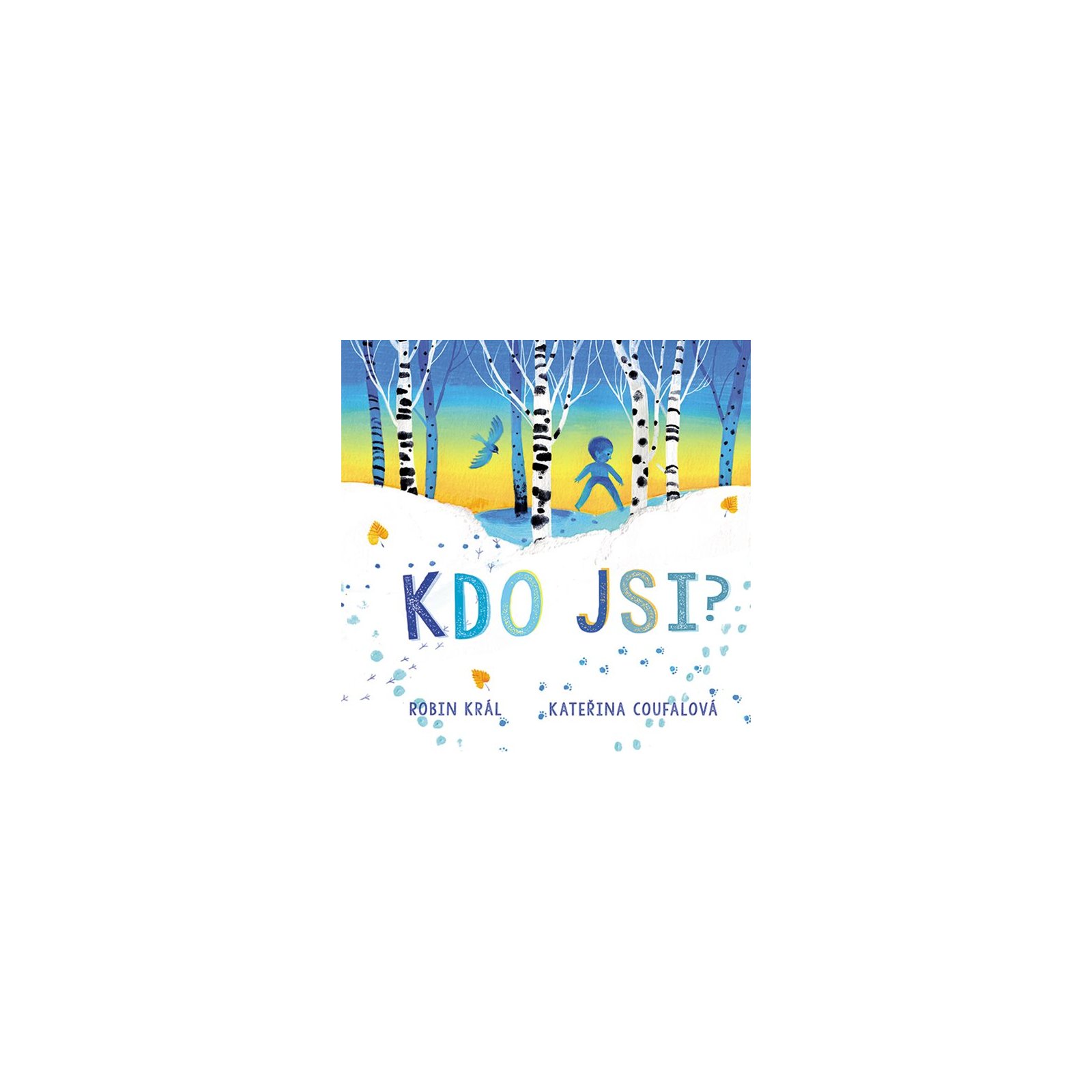 Kdo jsi?