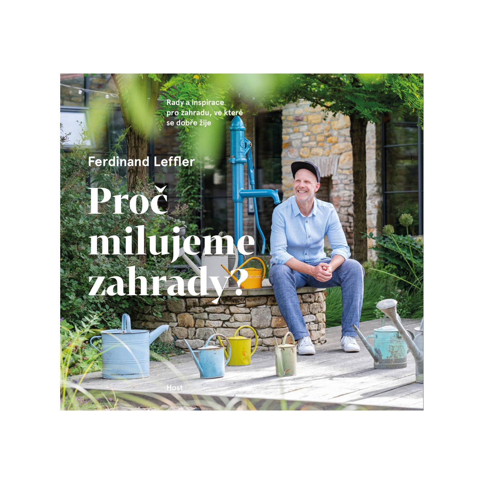 Proč milujeme zahrady?