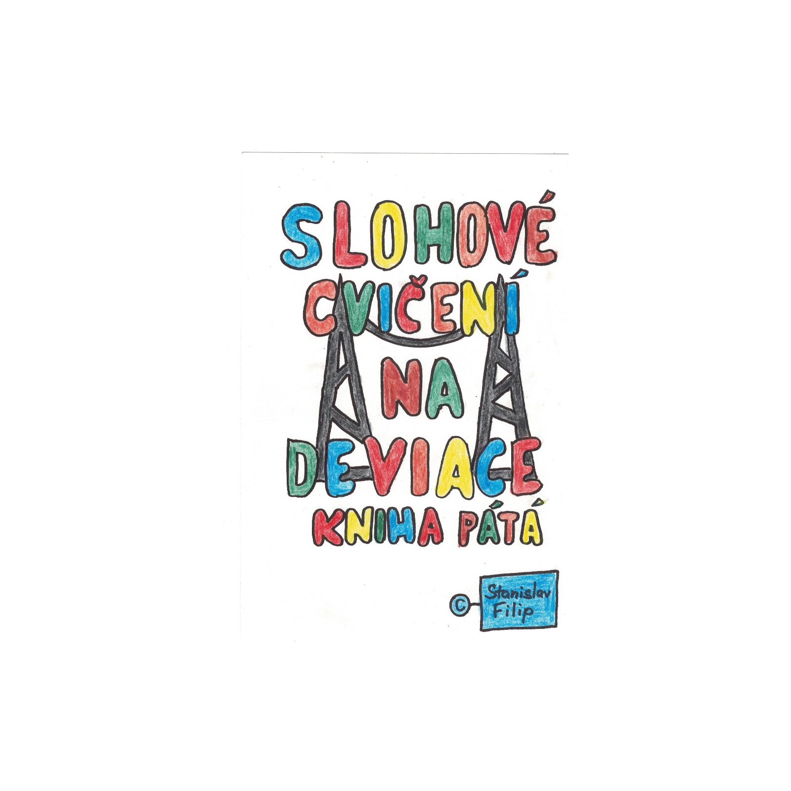 Slohové cvičení na deviace - kniha pátá - balancování na vetché prádelní šňůře