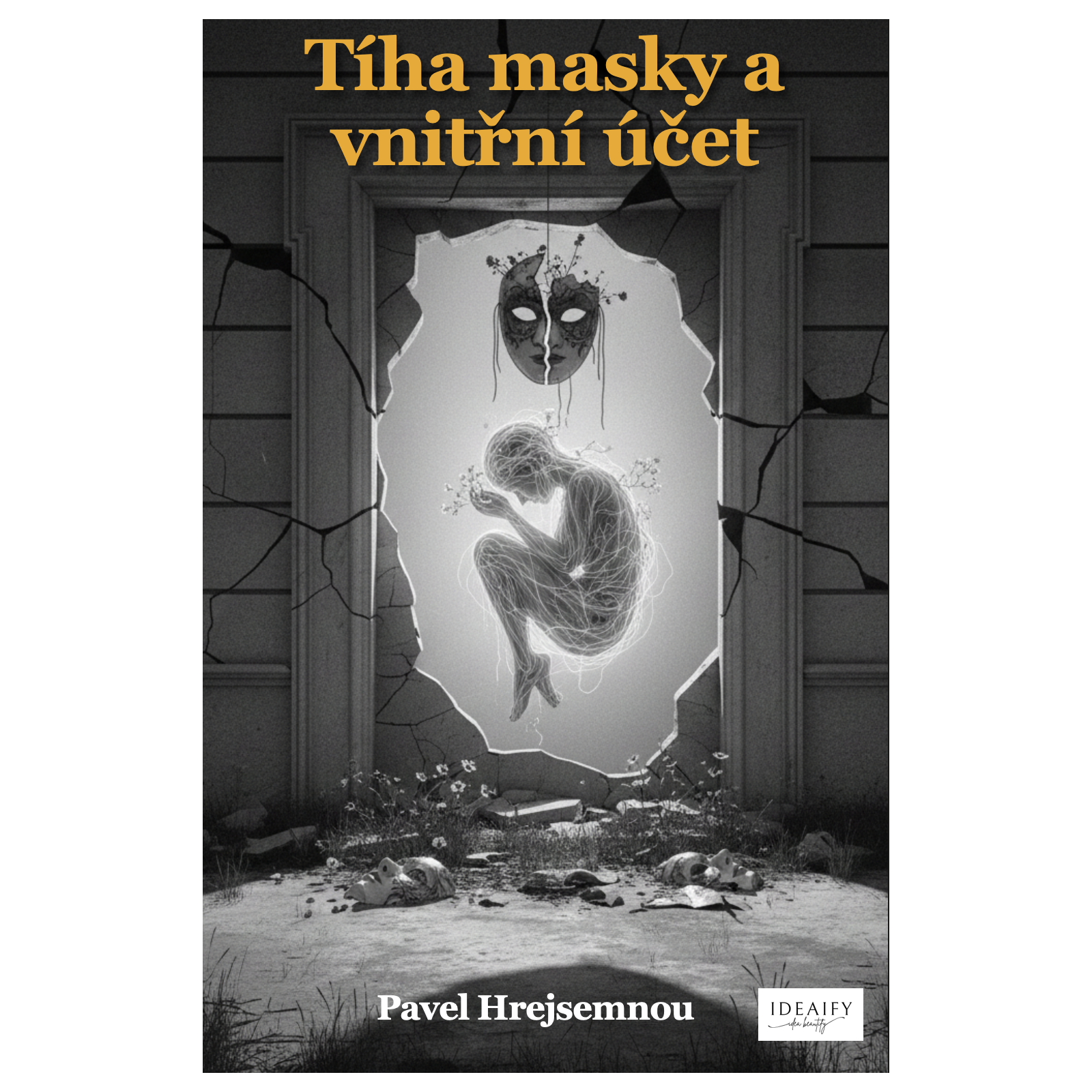Tíha masky a vnitřní účet
