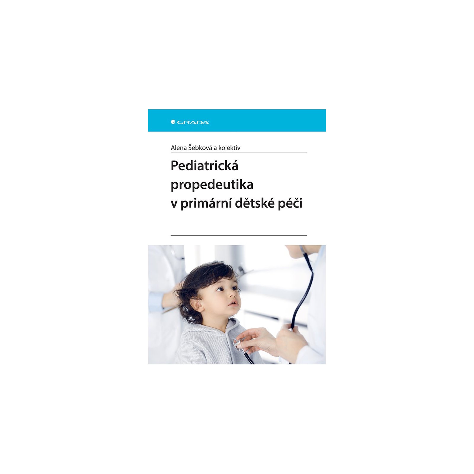 Pediatrická propedeutika v primární péči