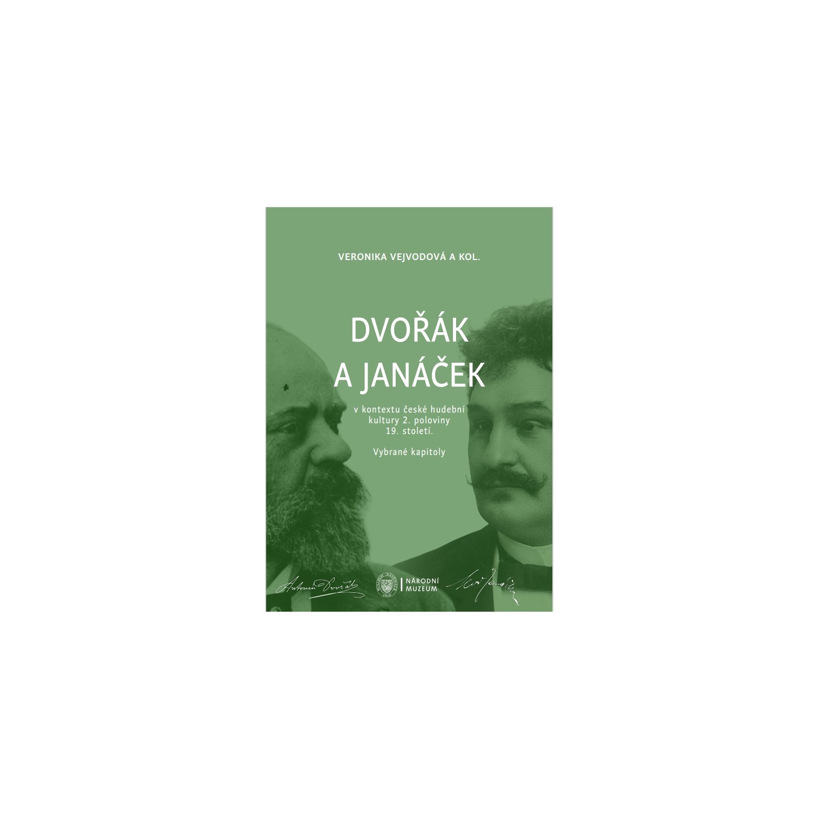 Dvořák a Janáček v kontextu české hudební kultury 2. poloviny 19. století