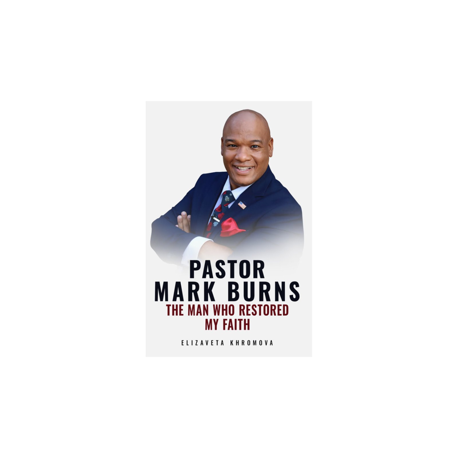 PASTOR MARK BURNS THE MAN WHO RESTORED MY FAITH