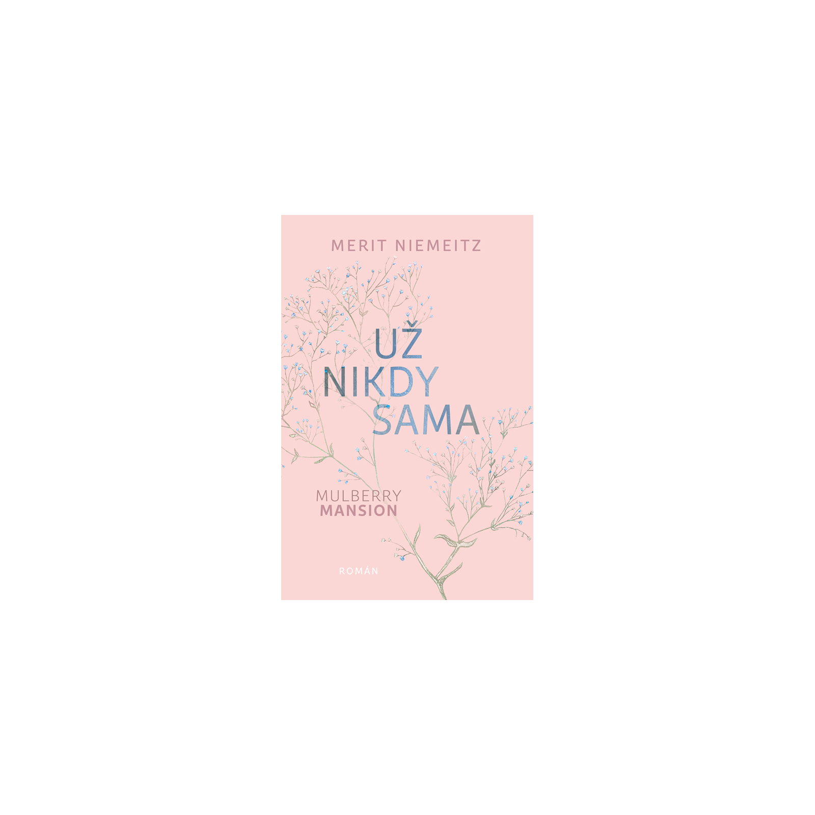 Už nikdy sama