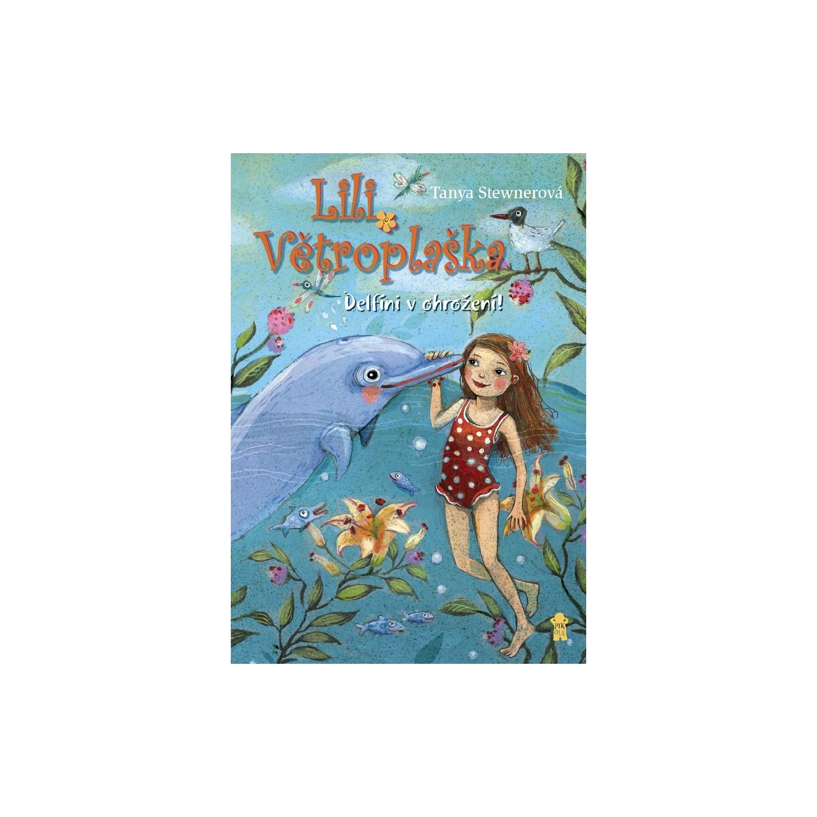 Lili Větroplaška: Delfíni v ohrožení!
