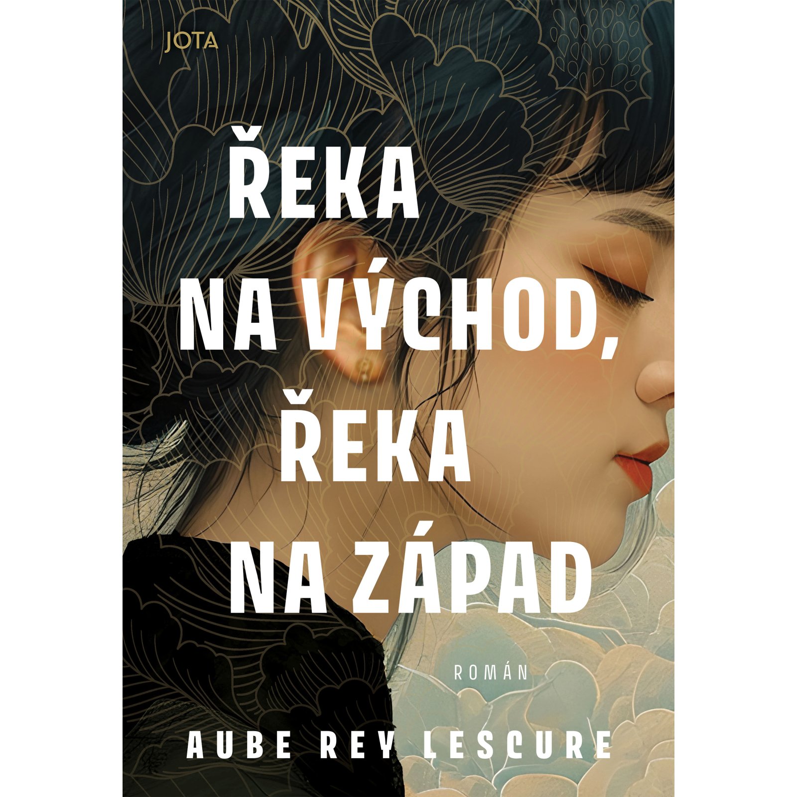 Řeka na východ, řeka na západ