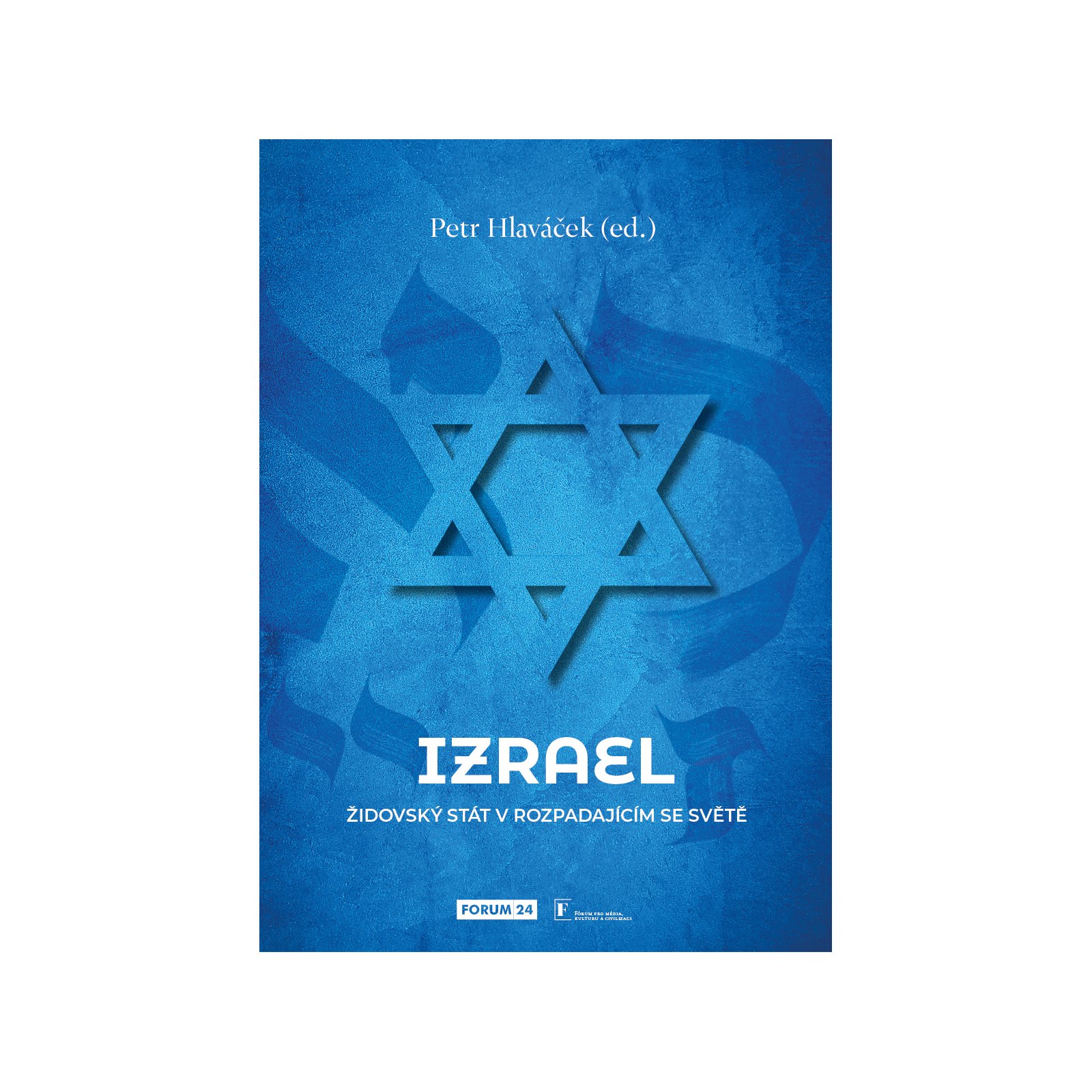  Izrael. Židovský stát v rozpadajícím se světě