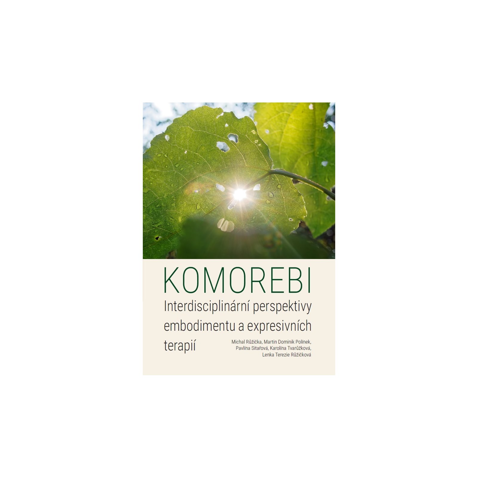 Komorebi: Interdisciplinární perspektivy embodimentu a expresivních terapií