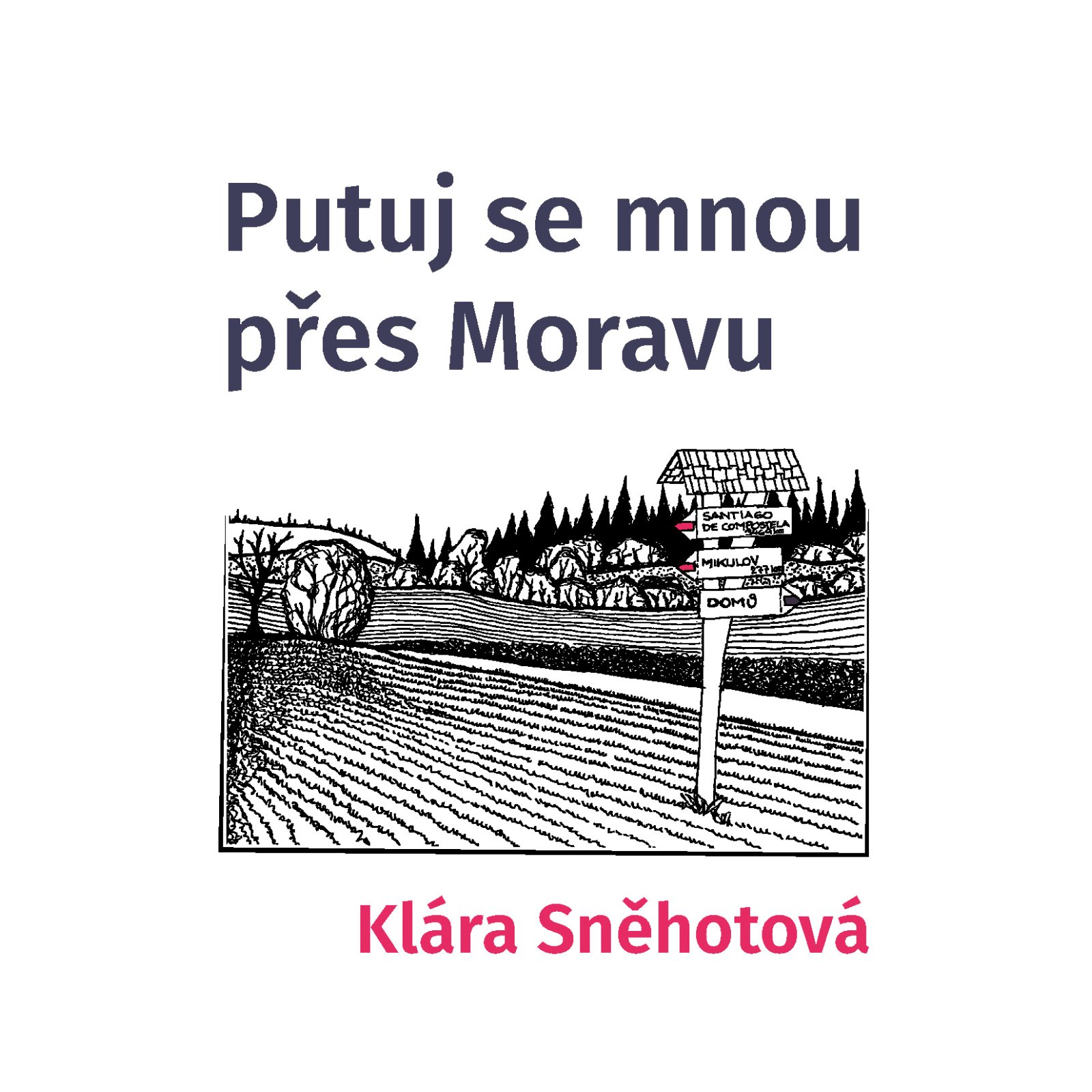 Putuj se mnou přes Moravu