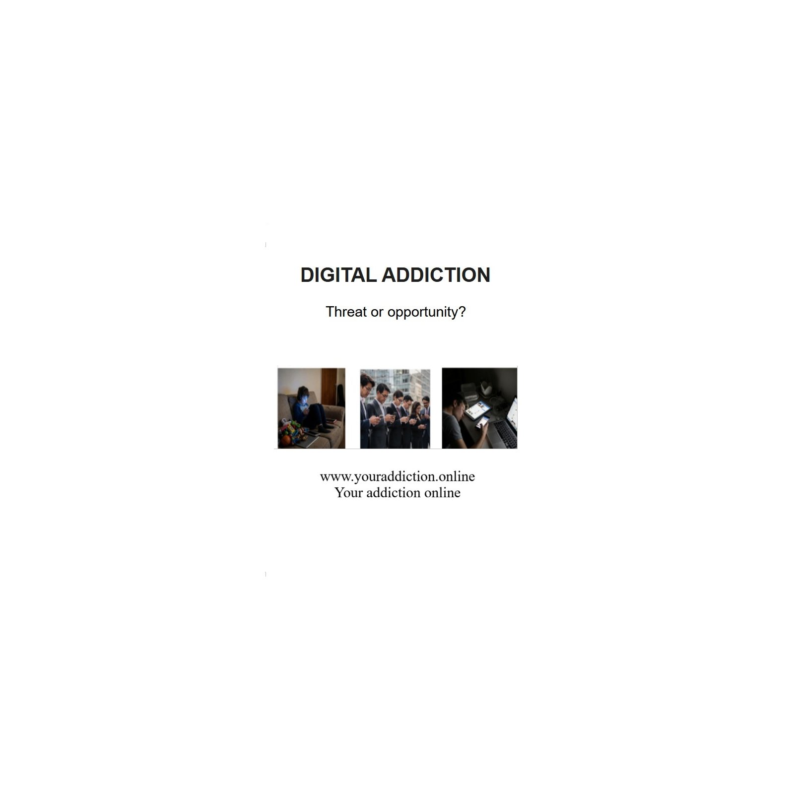 DIGITAL ADDICTION