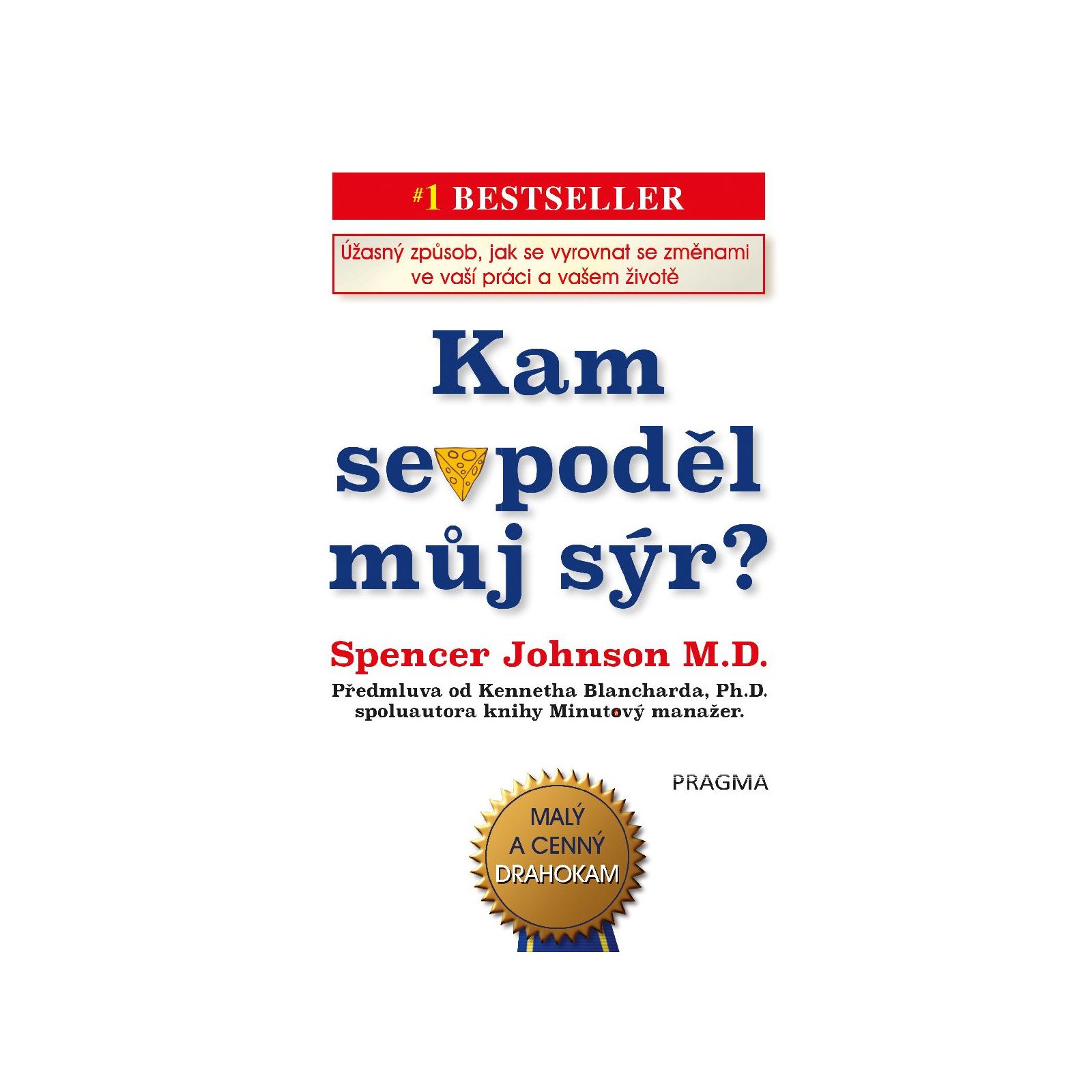 Kam se poděl můj sýr?