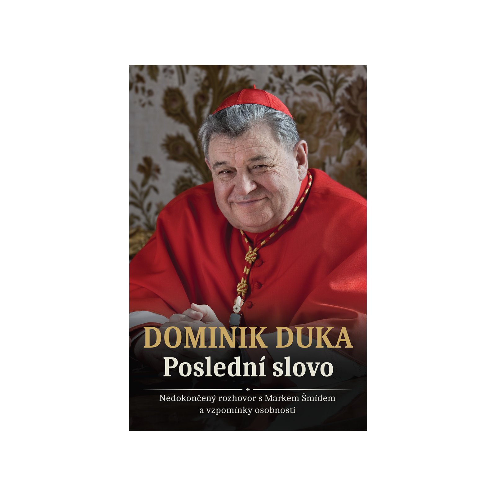 Dominik Duka: Poslední slovo