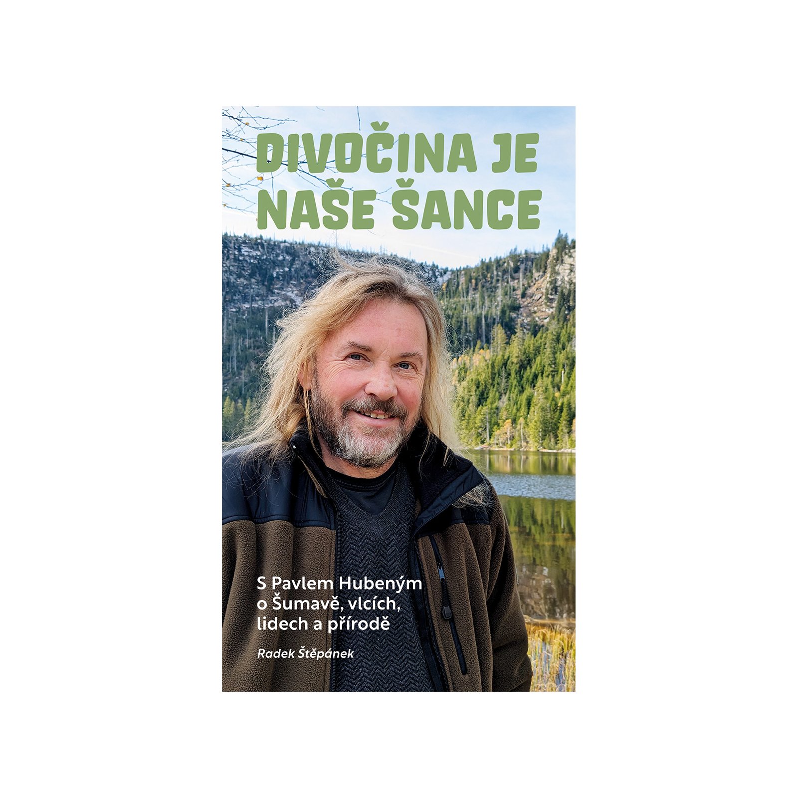 Divočina je naše šance