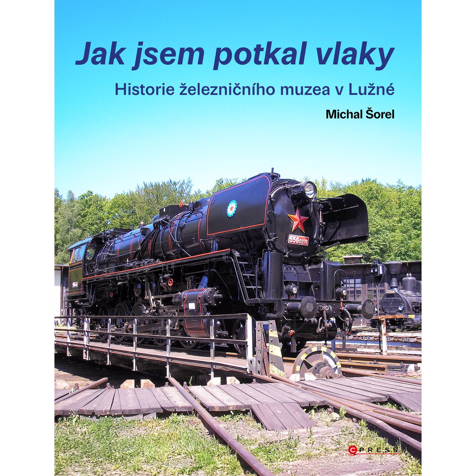 Jak jsem potkal vlaky 