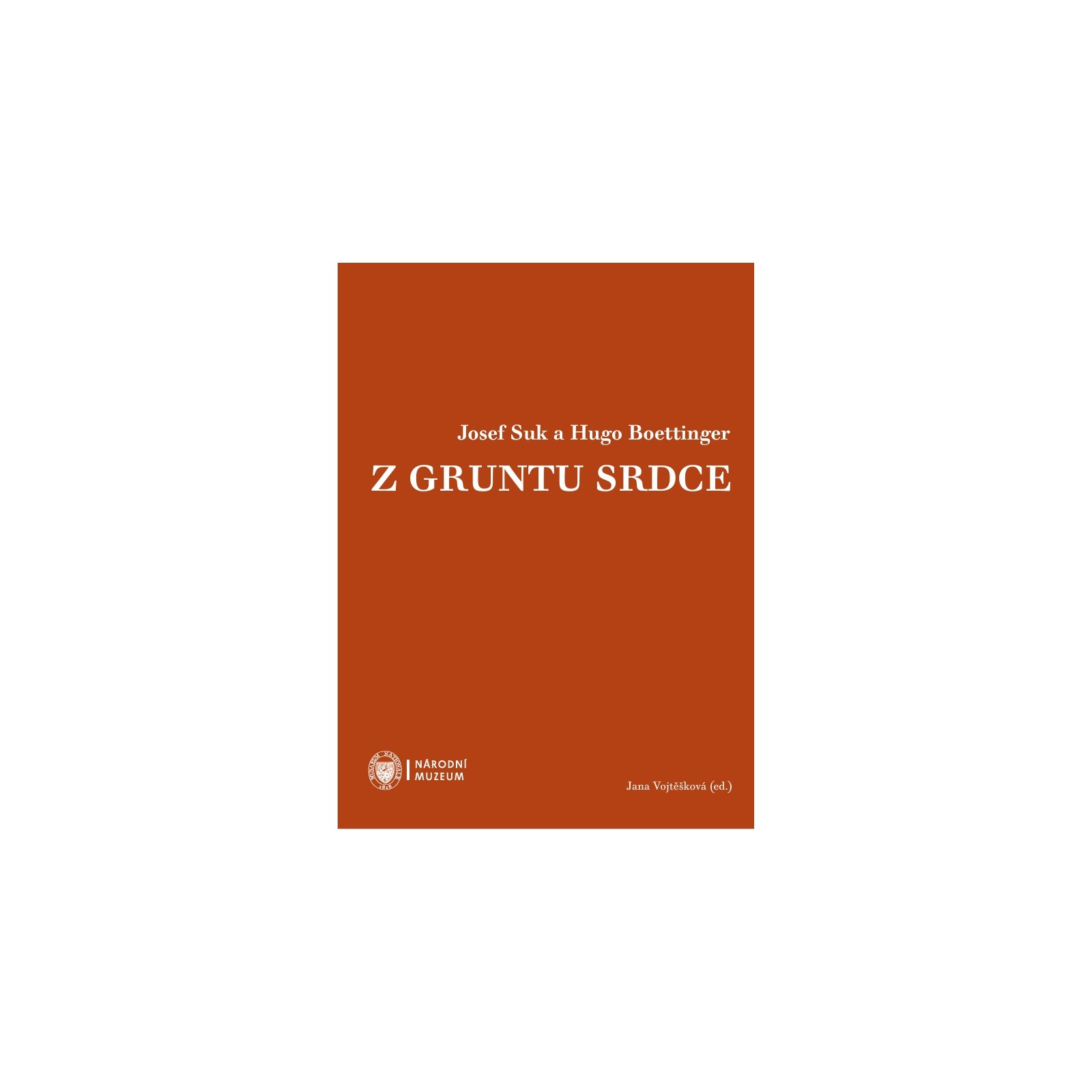 Josef Suk a Hugo Boettinger. Z gruntu srdce