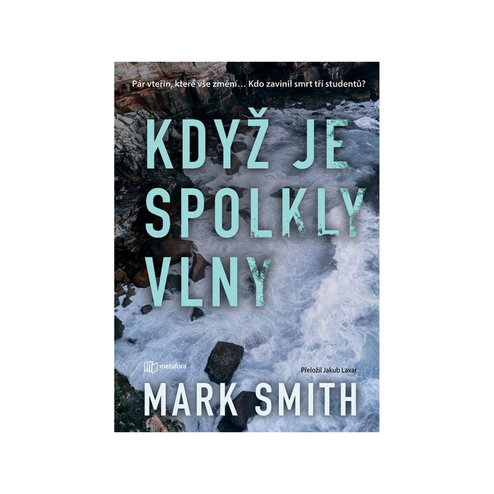Když je spolkly vlny